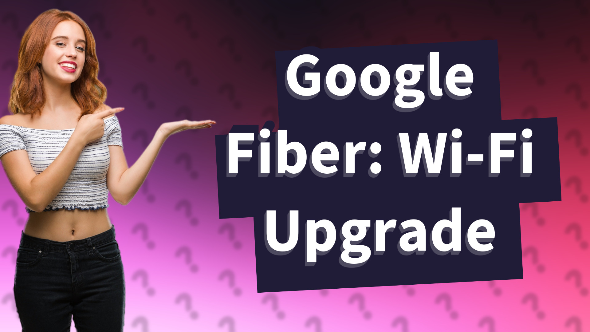 Google Fiber: Wi-Fi Upgrade
