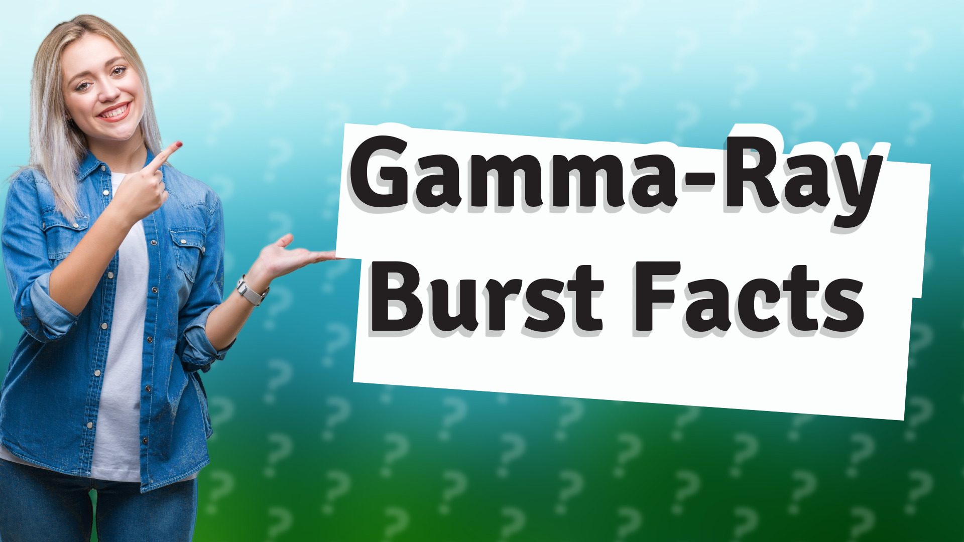 Gamma-Ray Burst Facts
