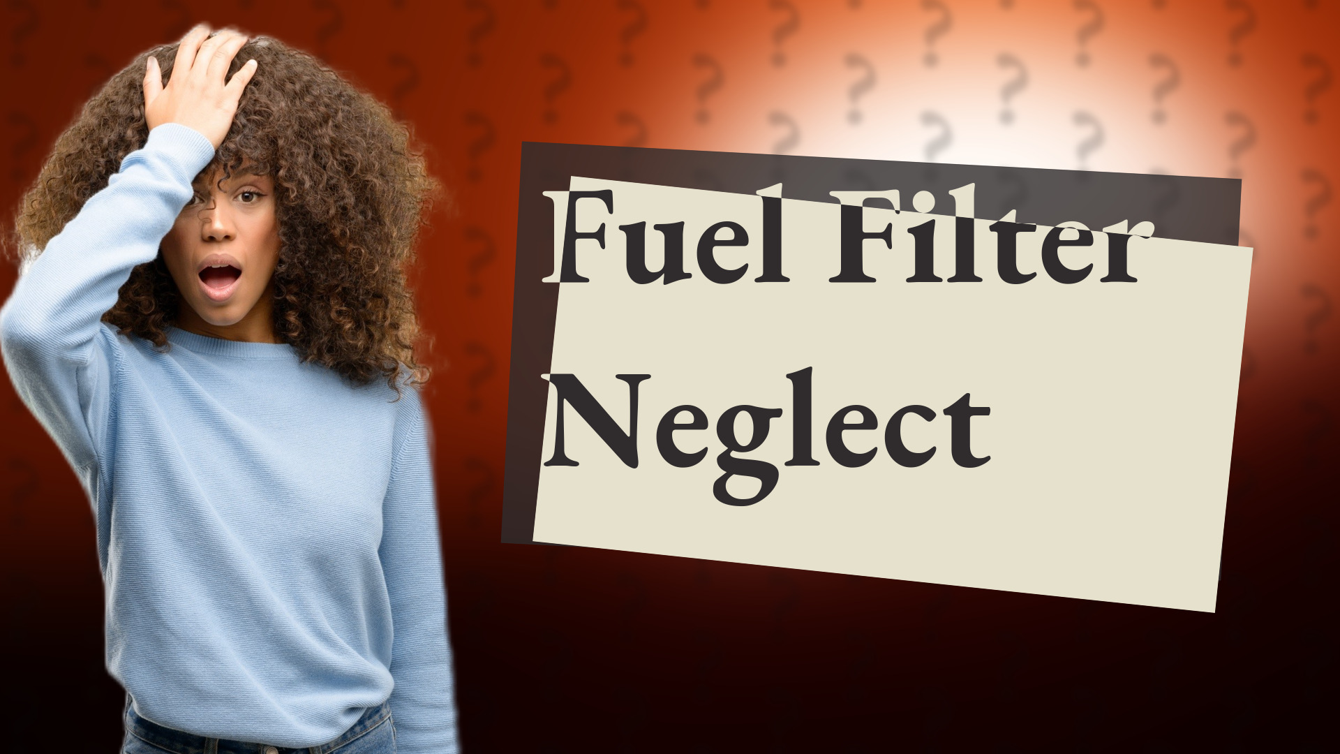 Fuel Filter Neglect