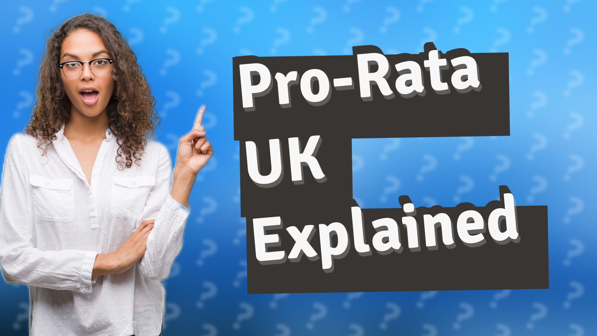 Pro-Rata UK Explained