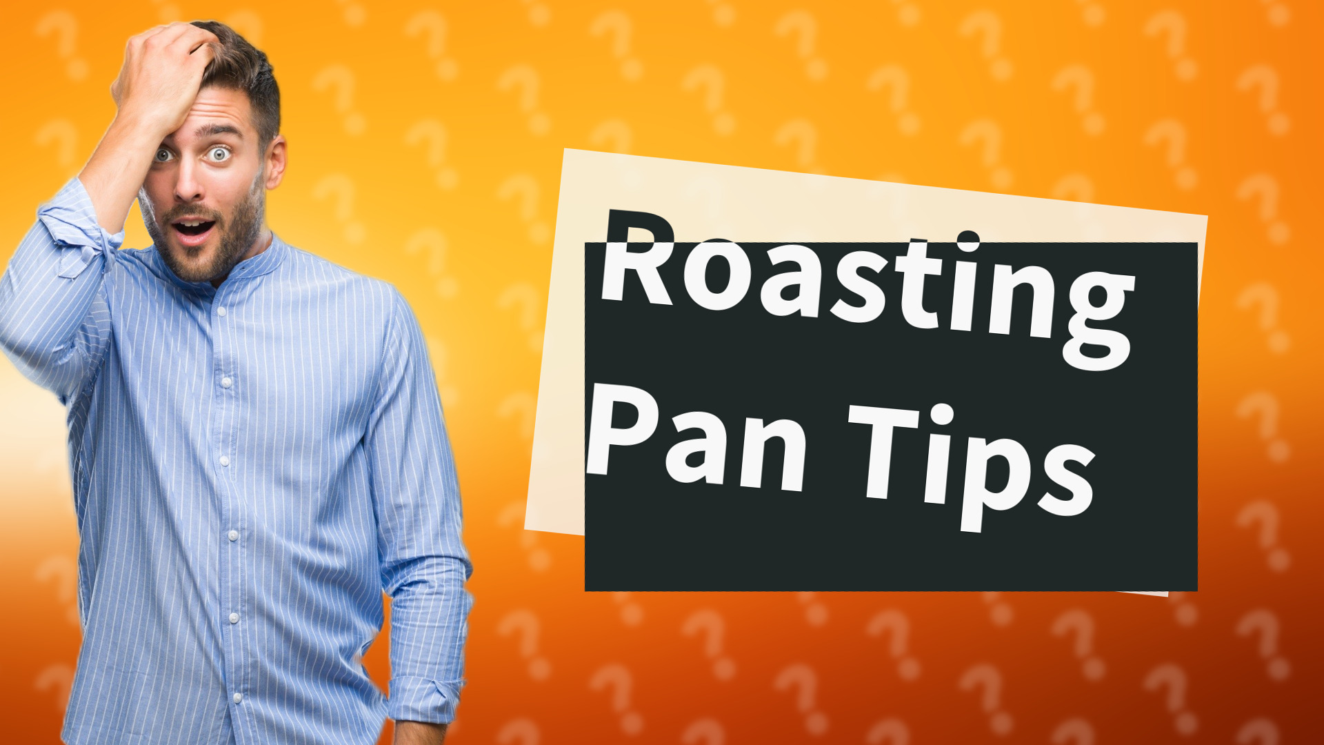 Roasting Pan Tips