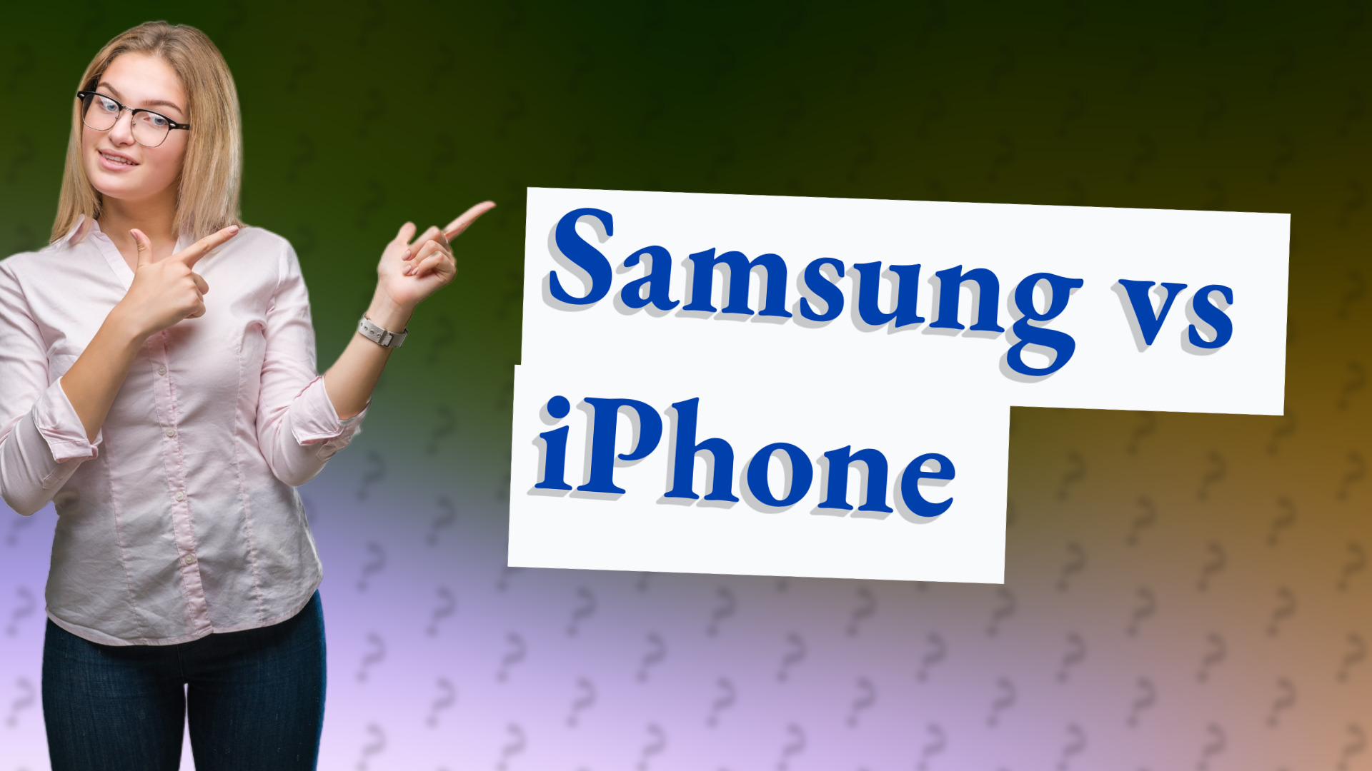 Samsung vs iPhone