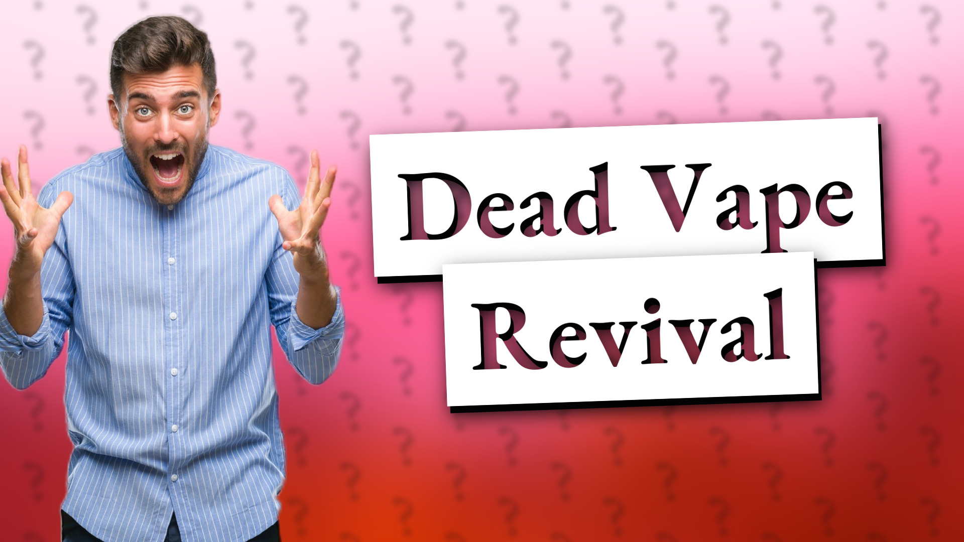 Dead Vape Revival