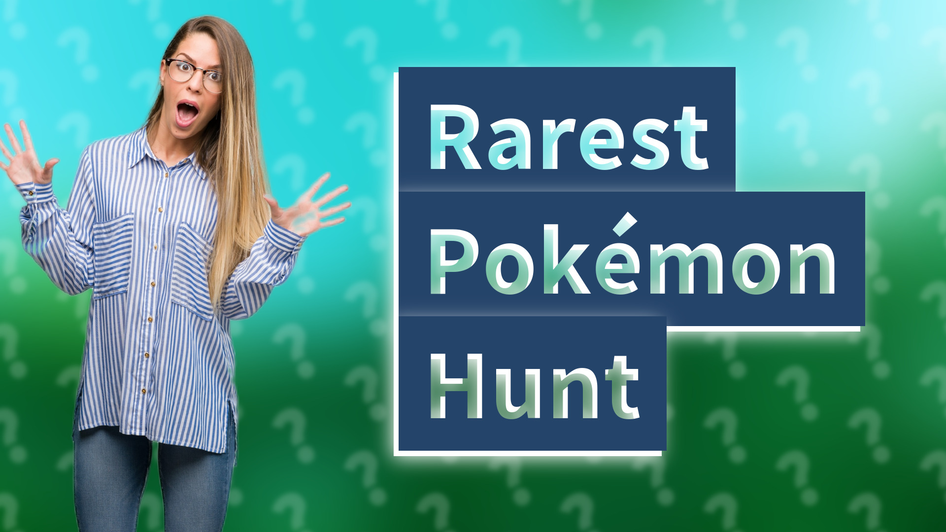 Rarest Pokémon Hunt