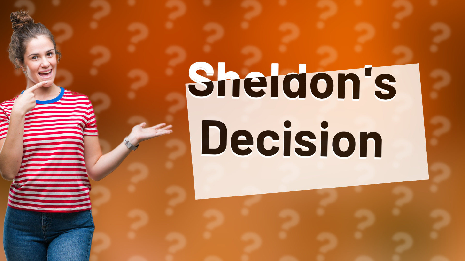 Sheldon's Decision
