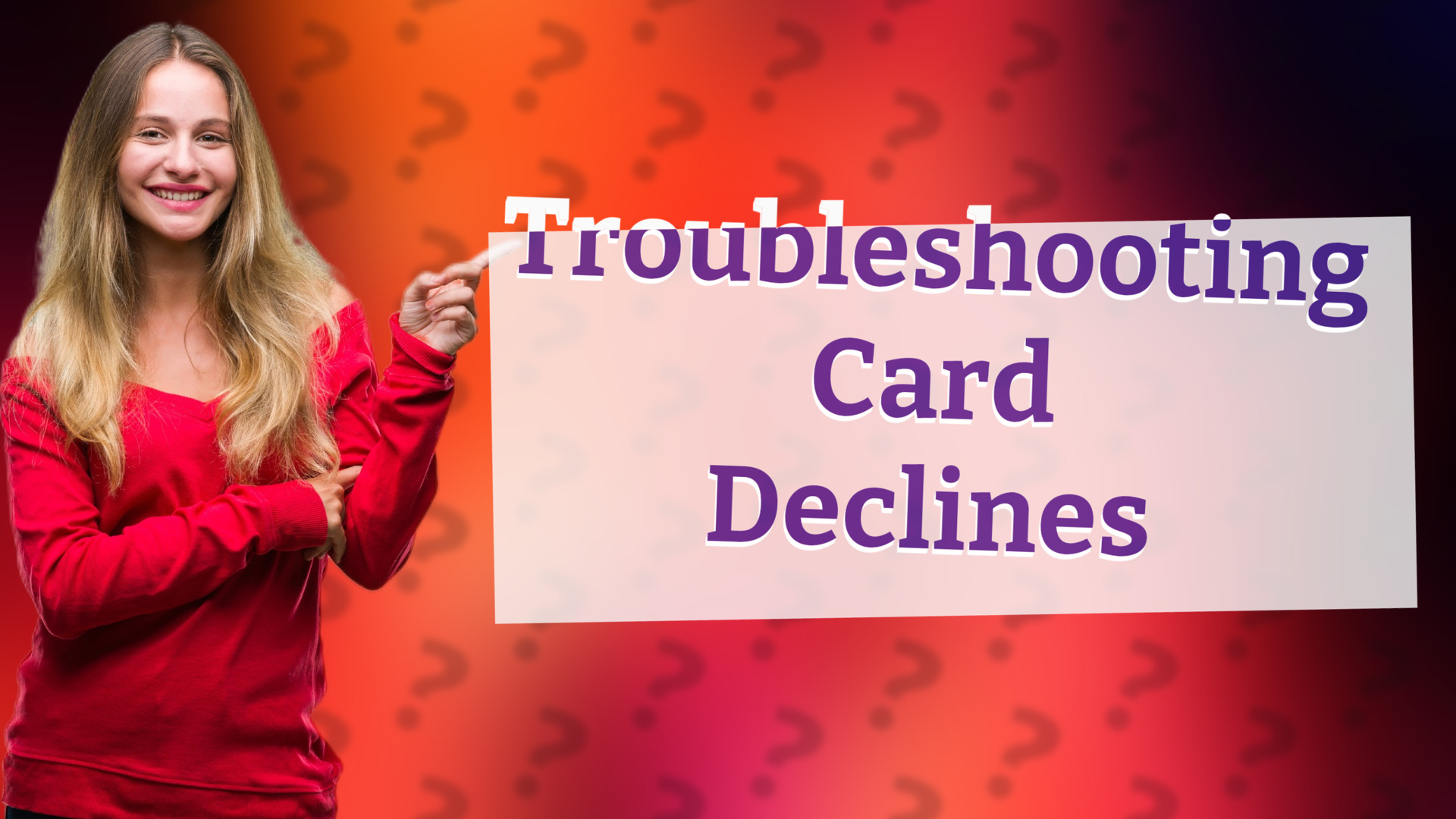 Troubleshooting Card Declines