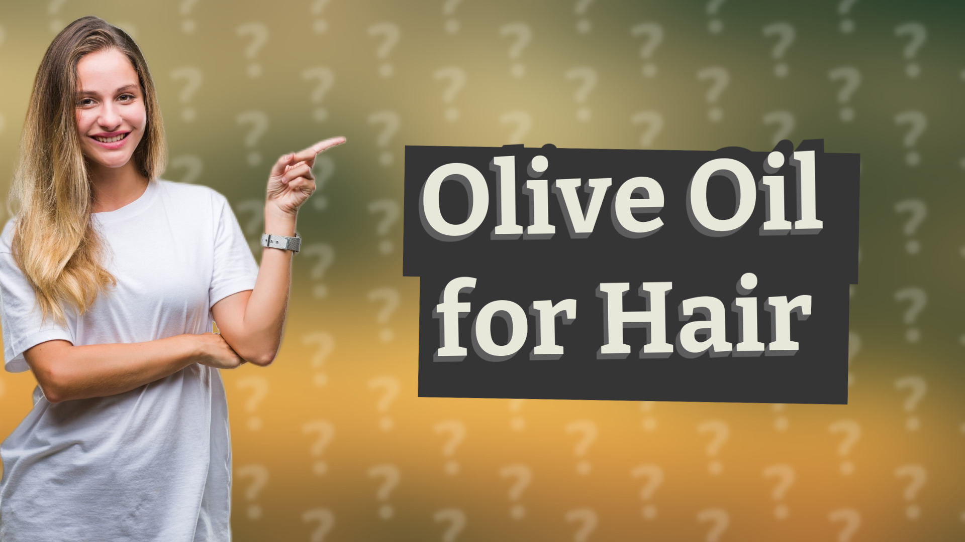 Olive Oil for Hair