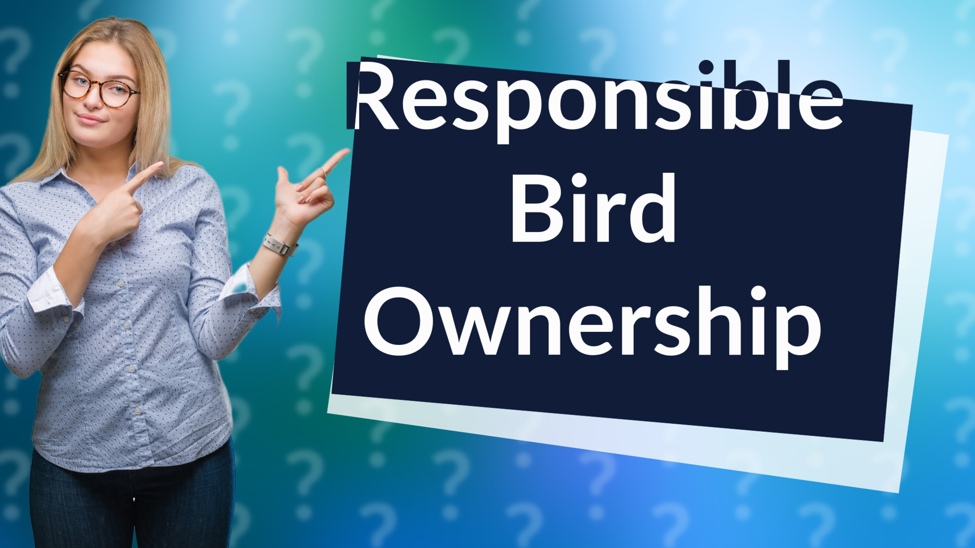 Responsible Bird Ownership