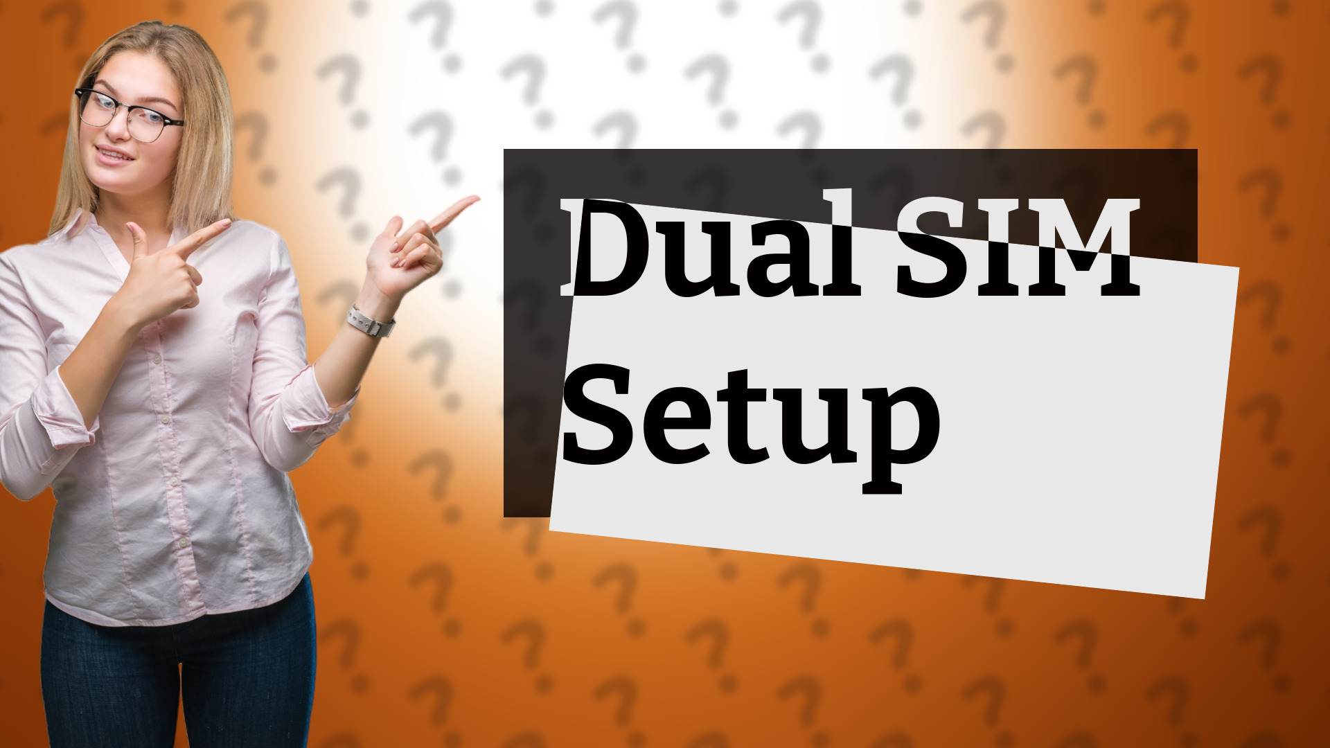 Dual SIM Setup