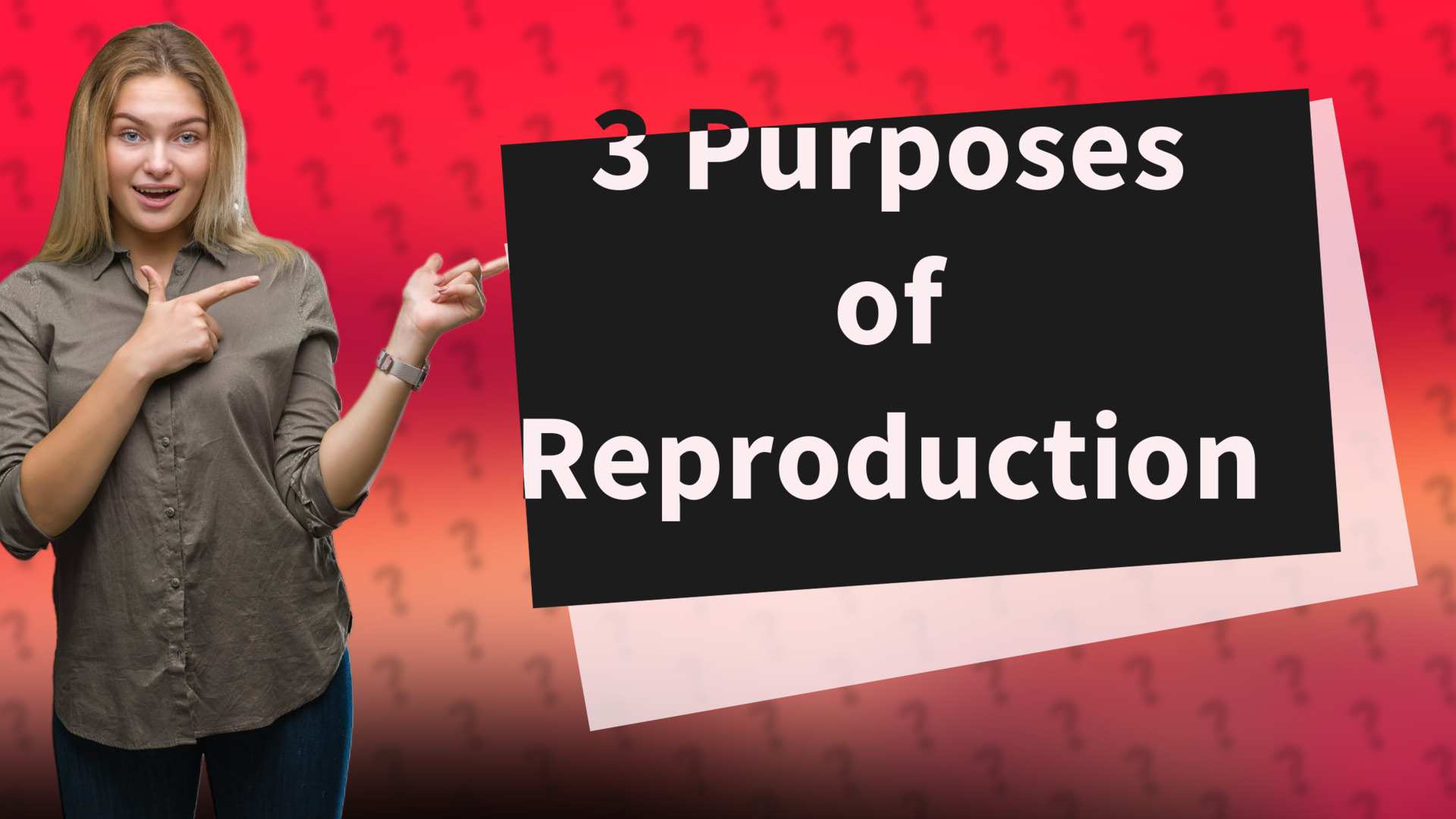 3 Purposes of Reproduction