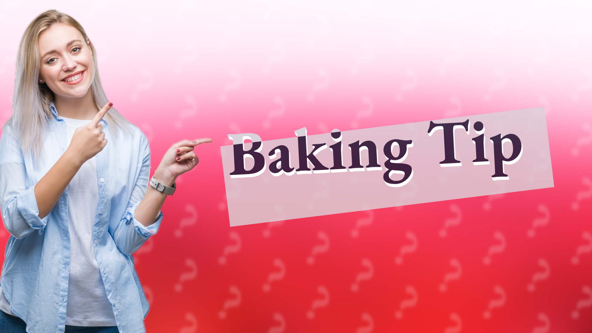 Baking Tip