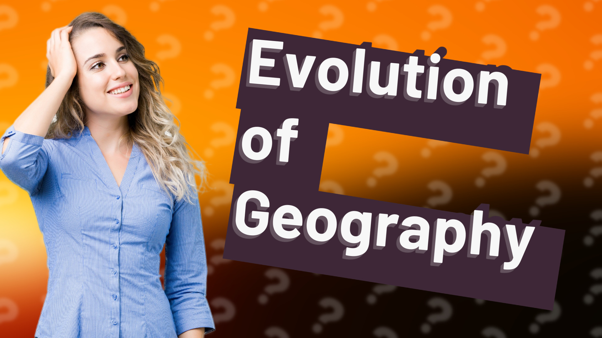 Evolution of Geography