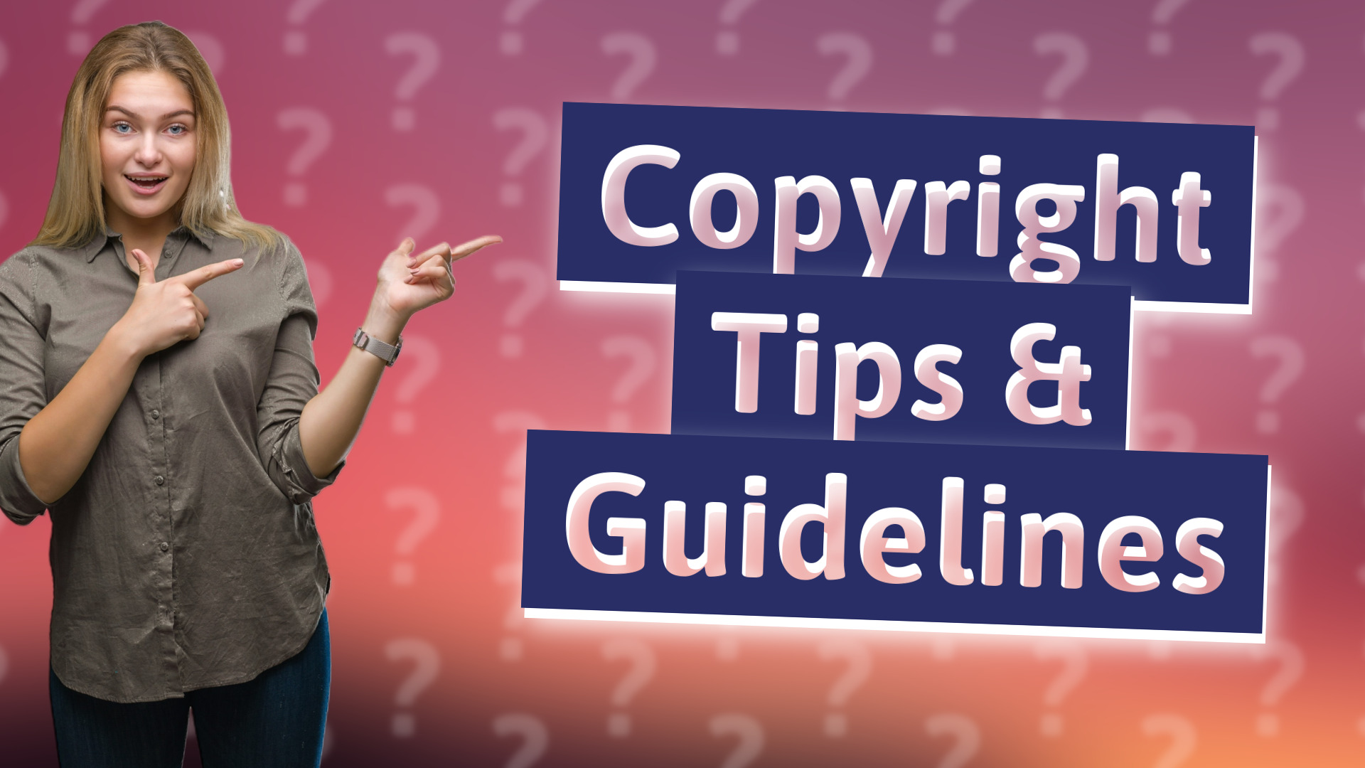 Copyright Tips & Guidelines
