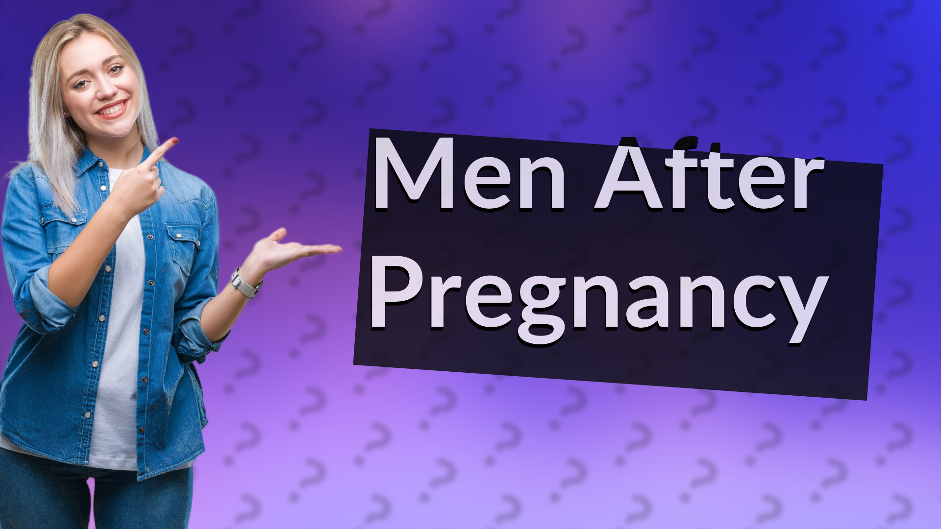 Men After Pregnancy