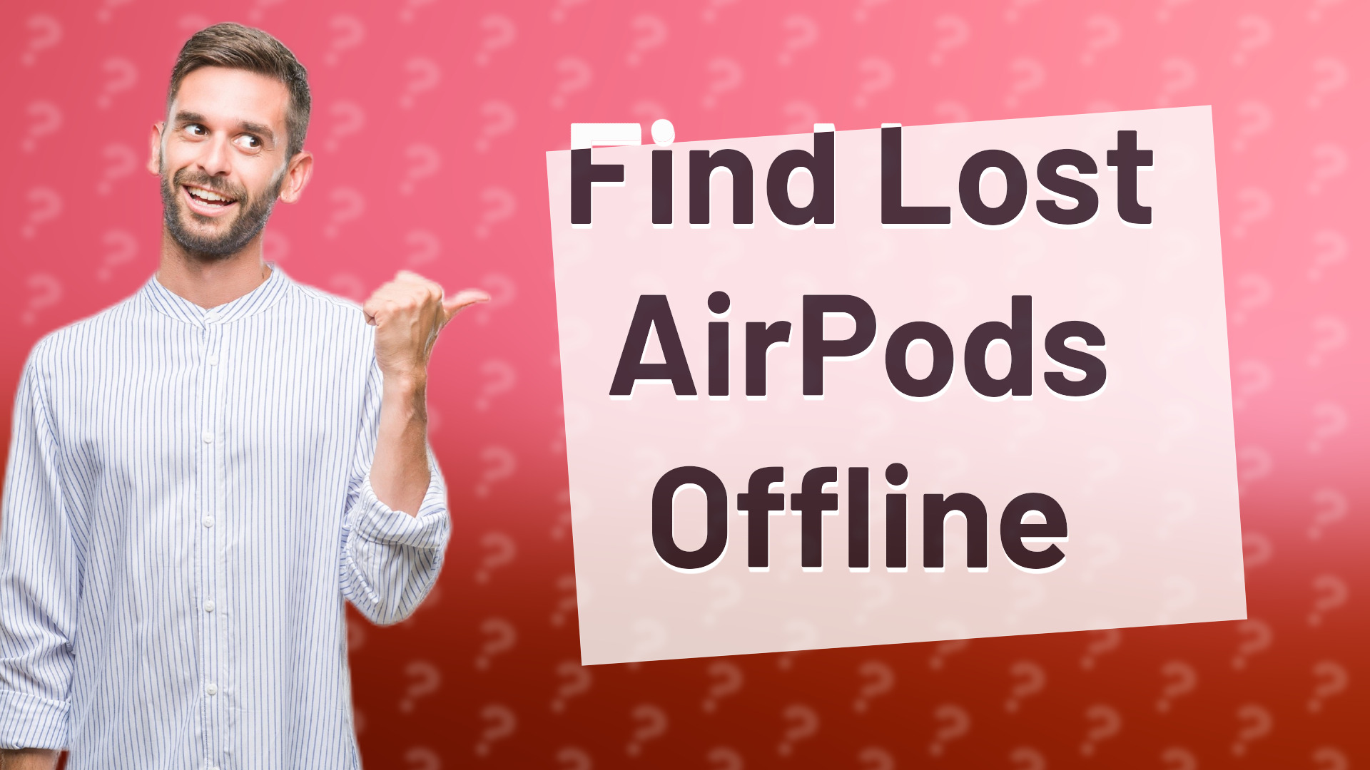 Find Lost AirPods Offline