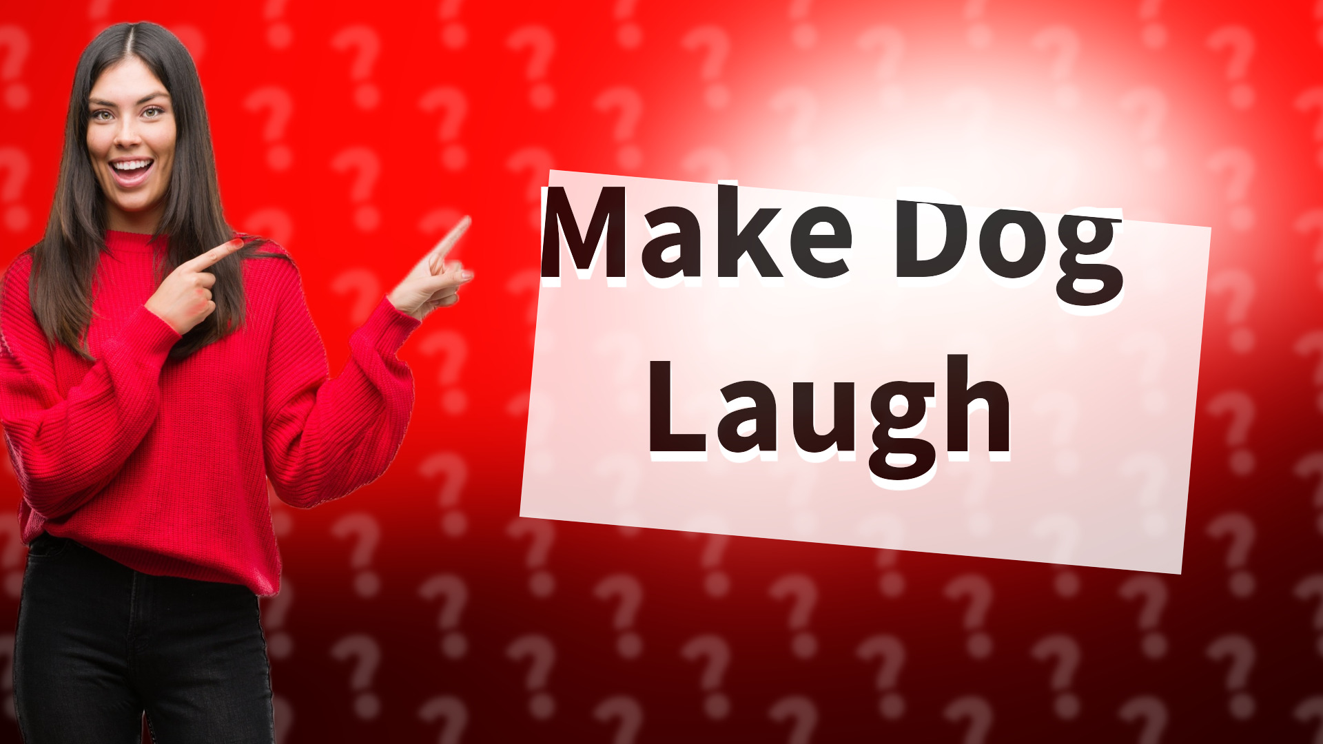 Make Dog Laugh