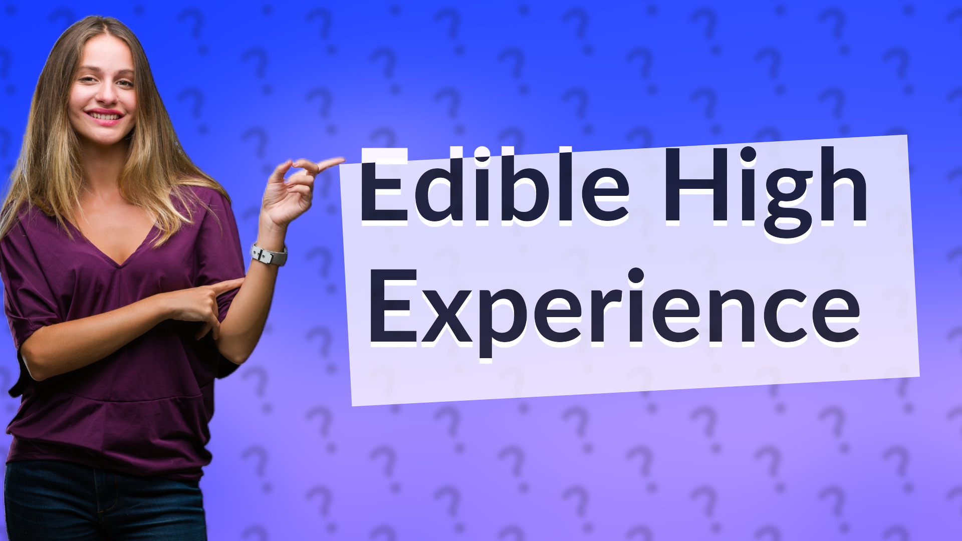 Edible High Experience