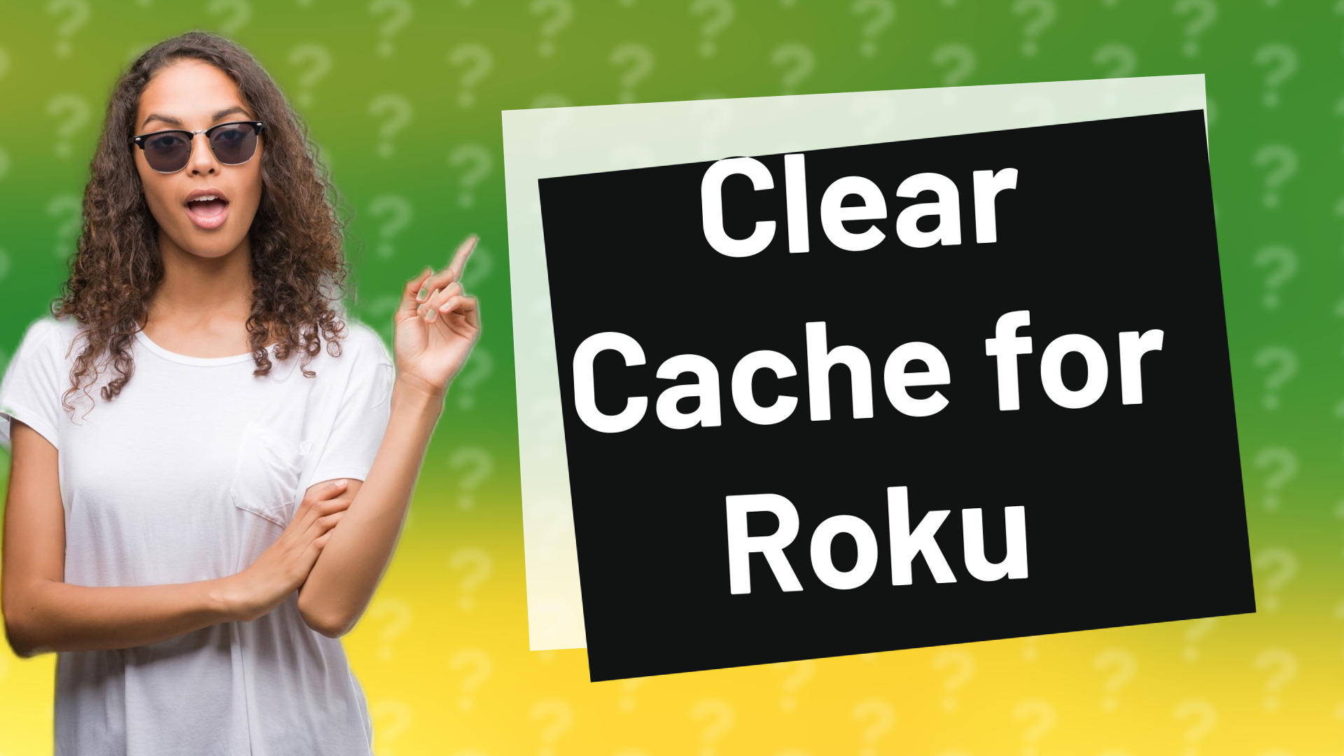Clear Cache for Roku