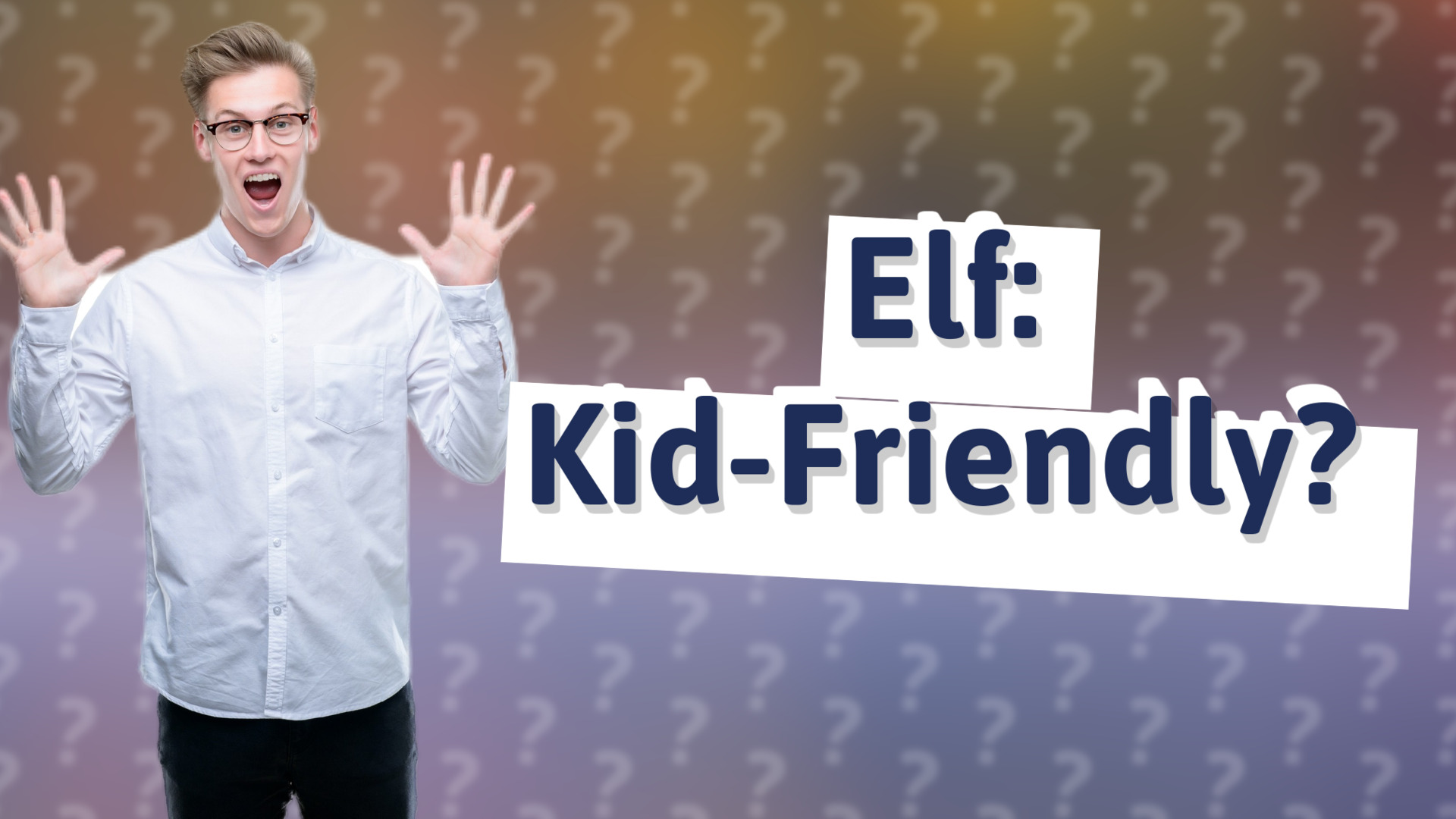 Elf: Kid-Friendly?