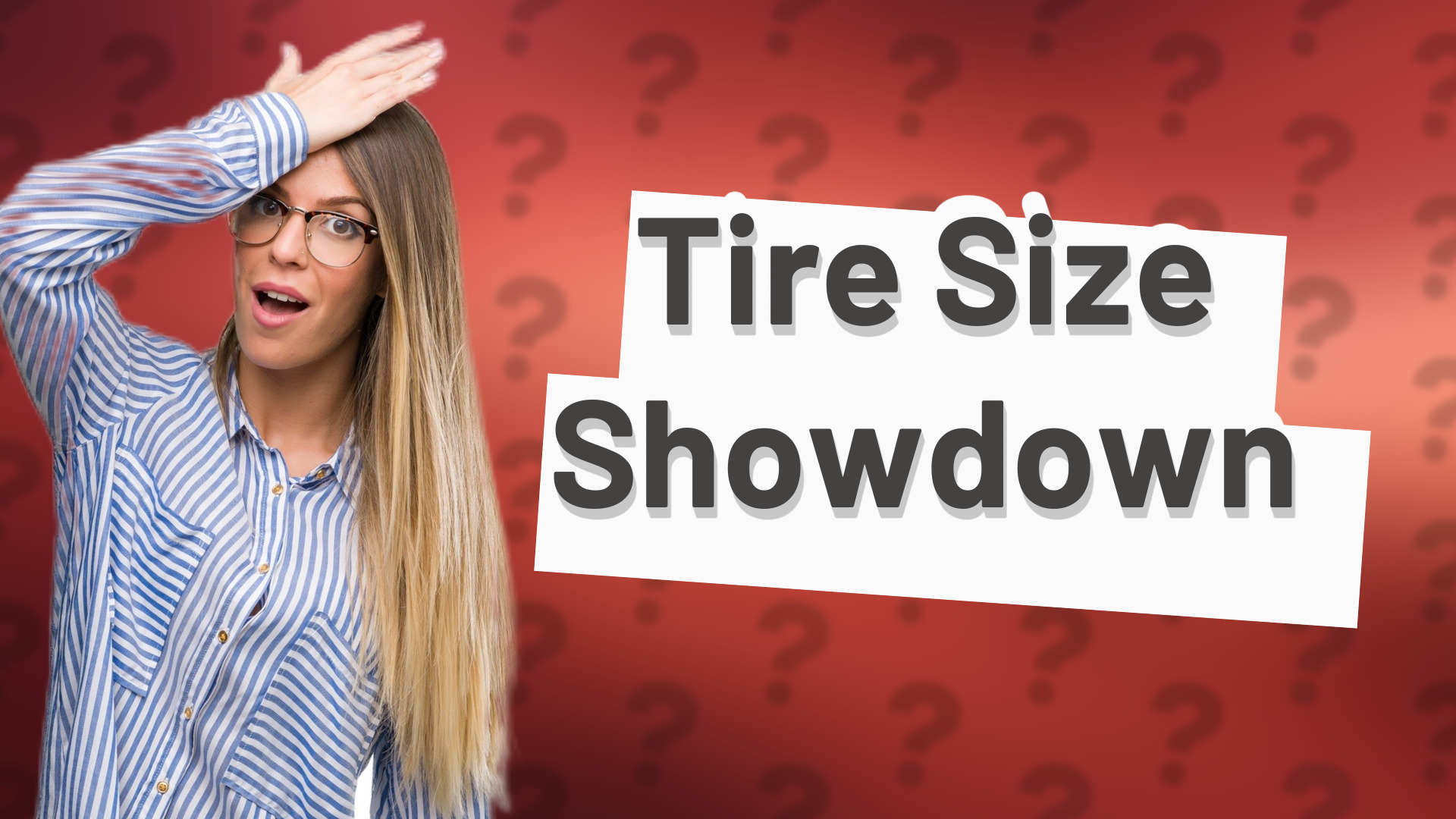 Tire Size Showdown