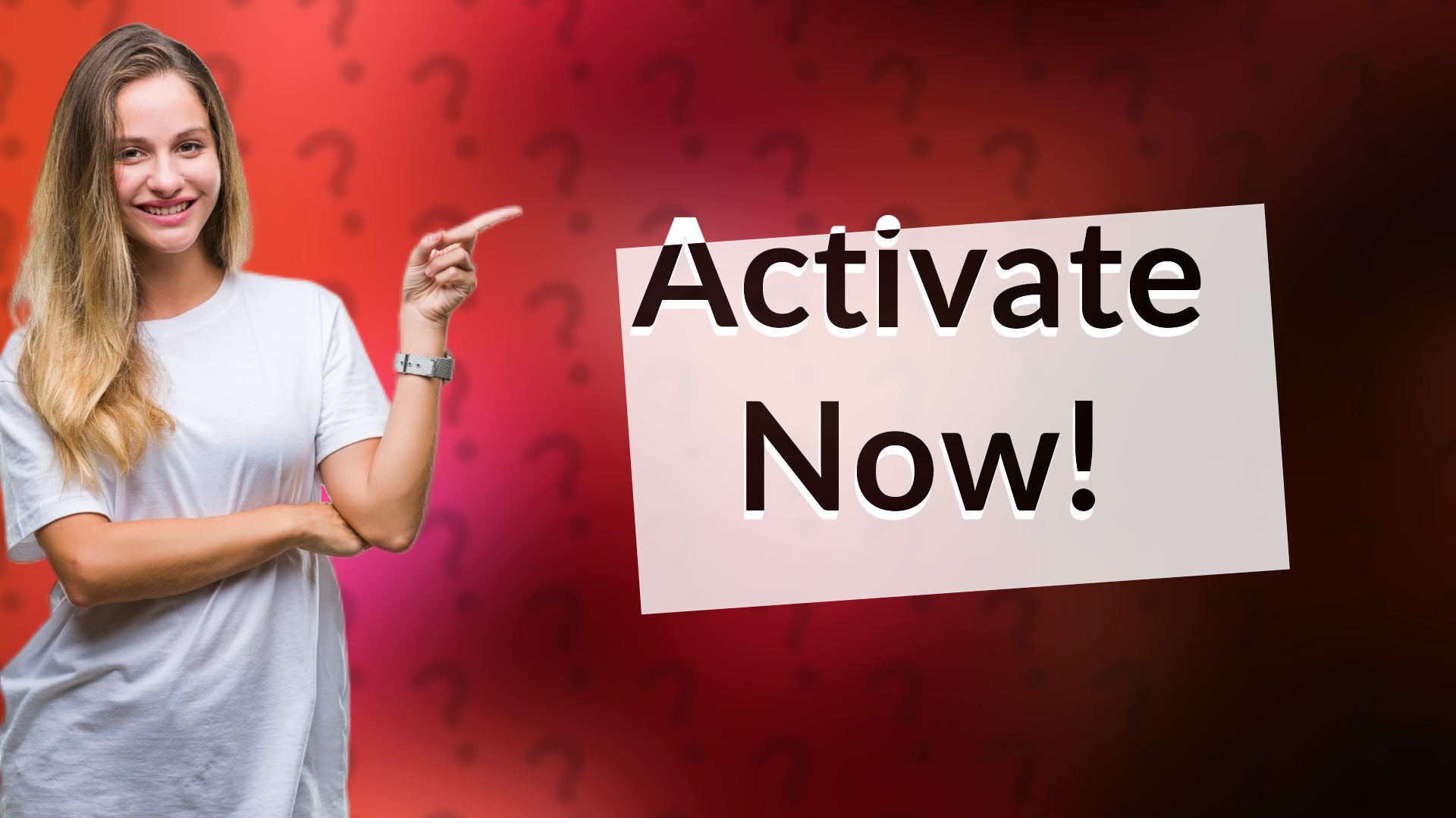 Activate Now!
