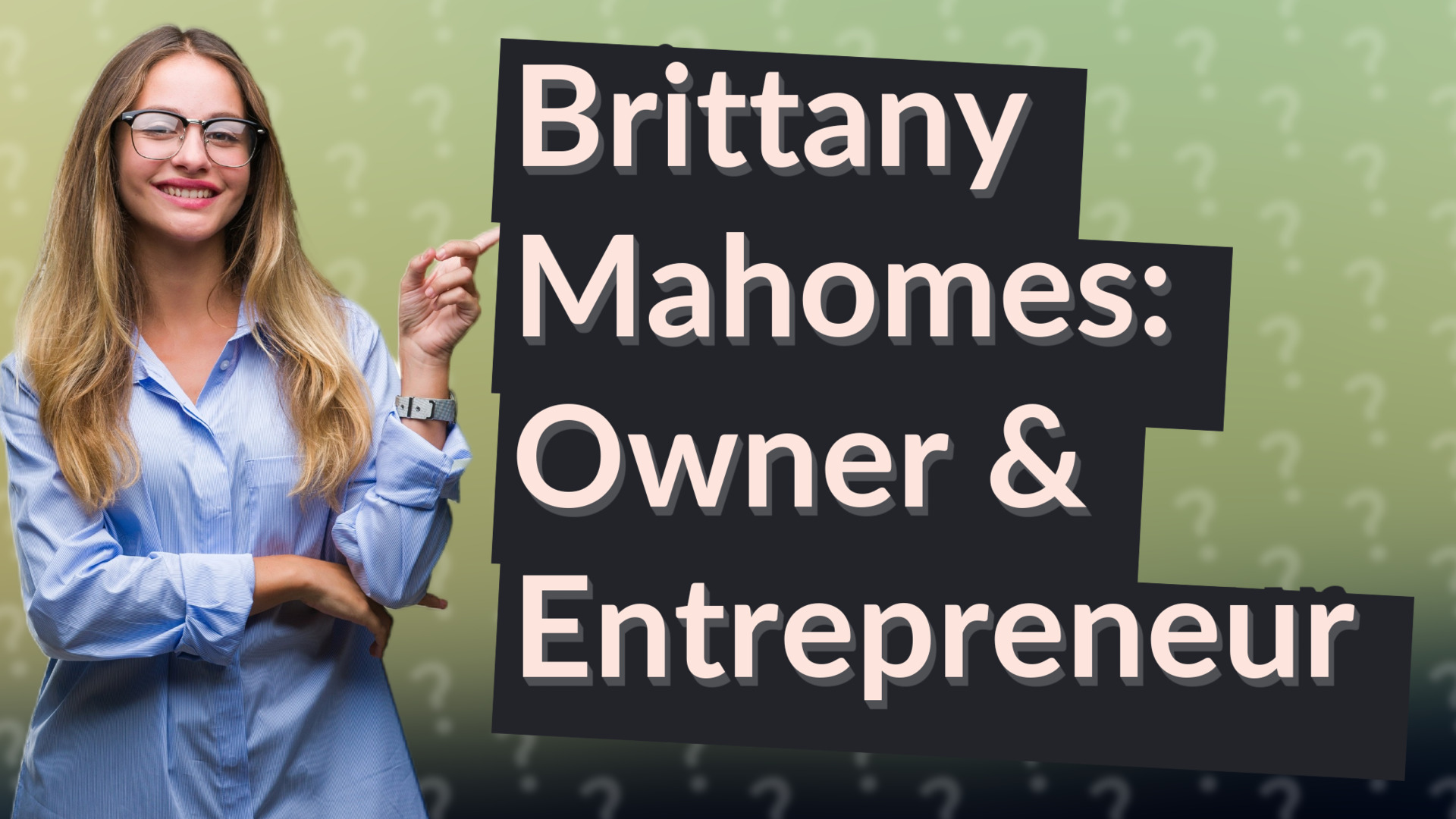 Brittany Mahomes: Owner & Entrepreneur