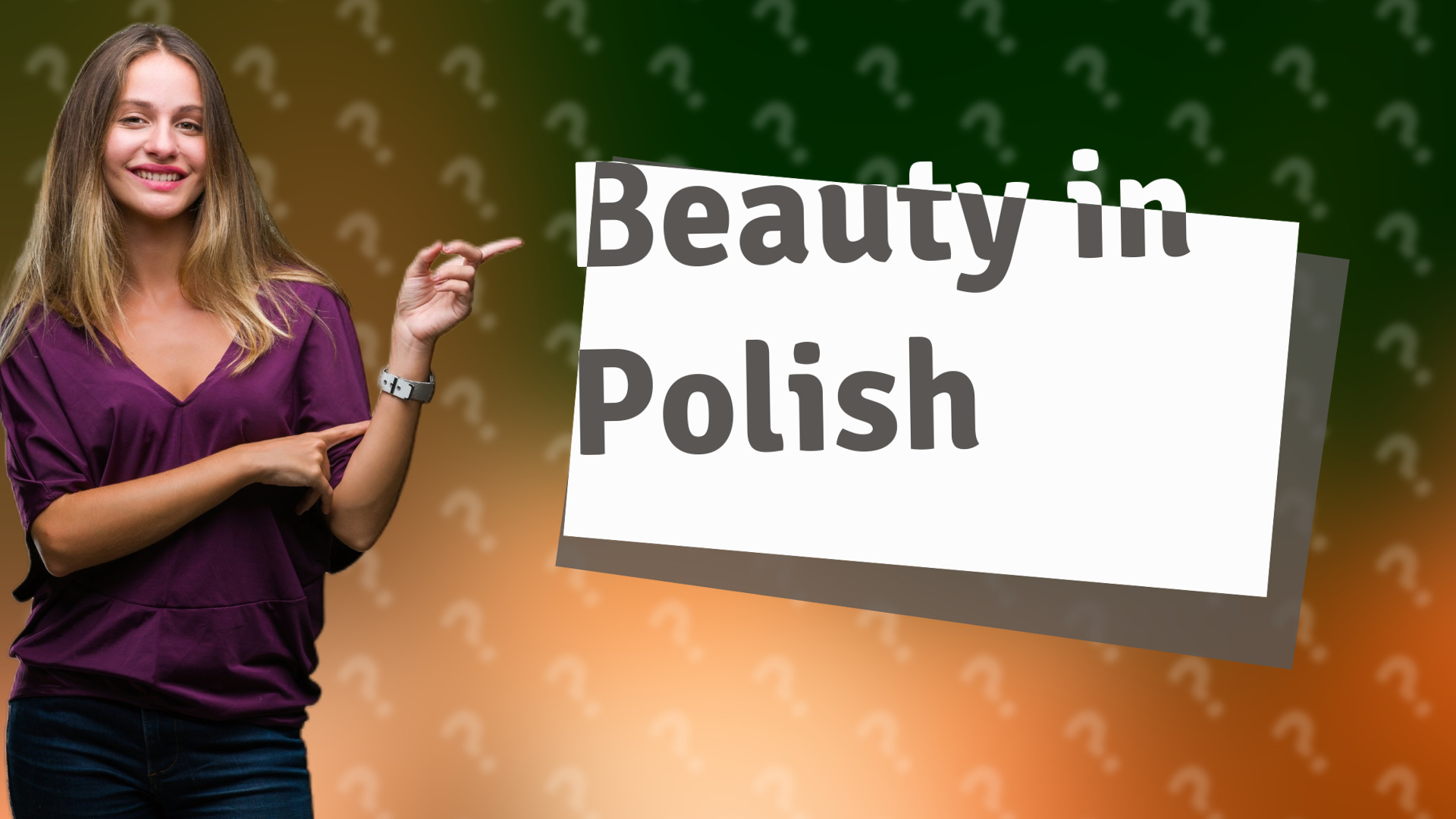 Beauty in Polish