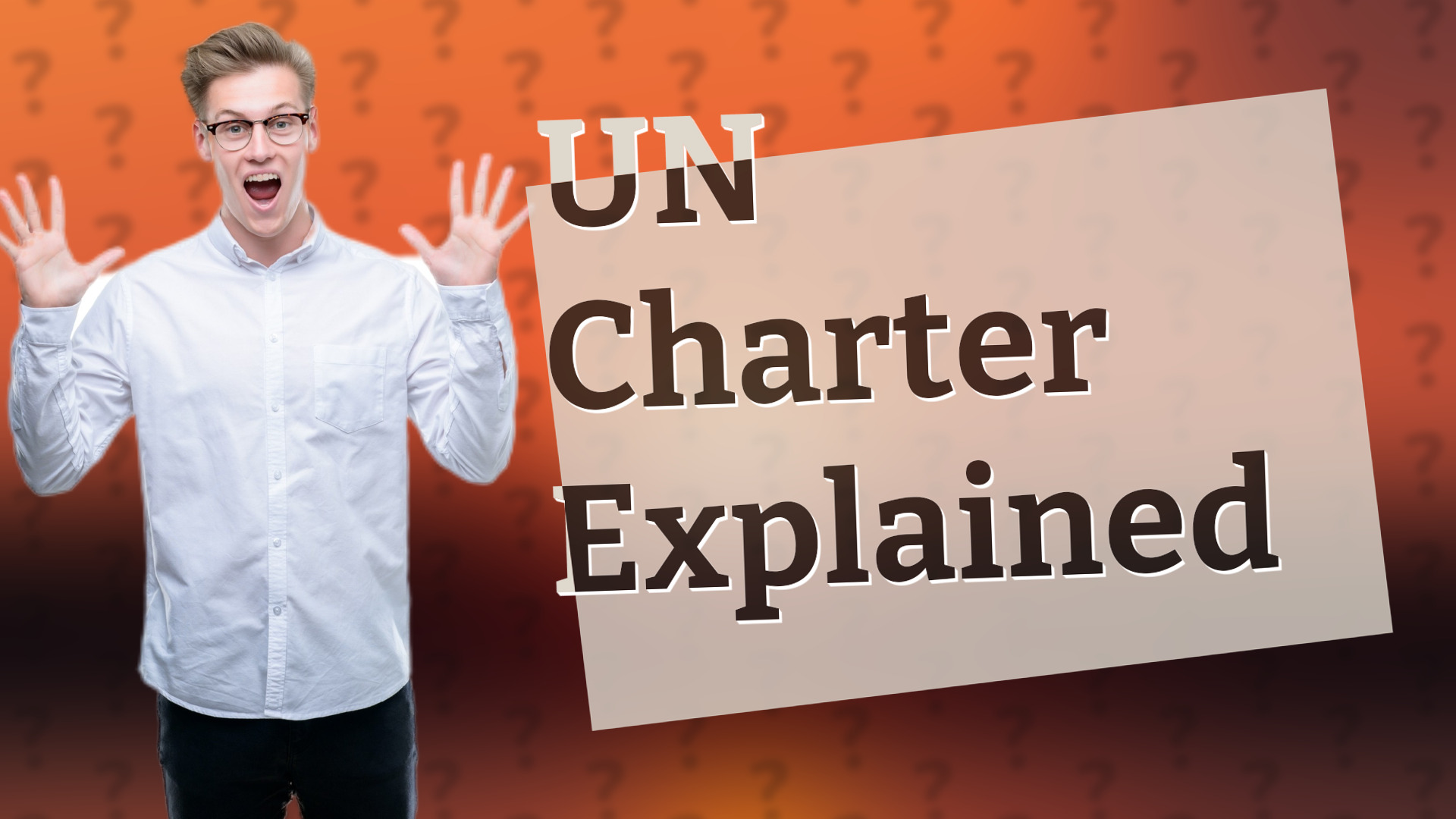 UN Charter Explained