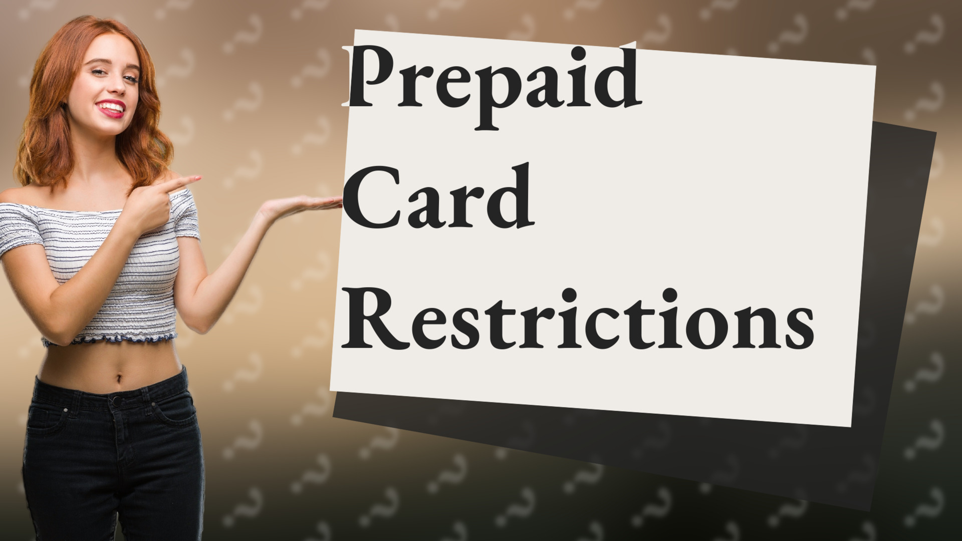 Prepaid Card Restrictions