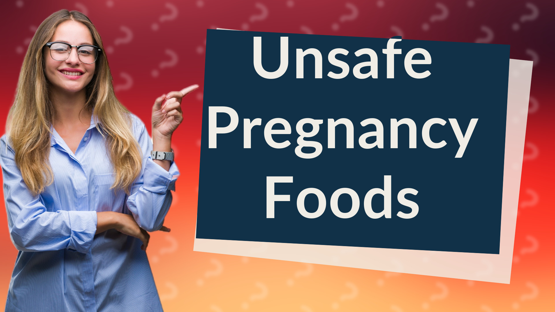 Unsafe Pregnancy Foods