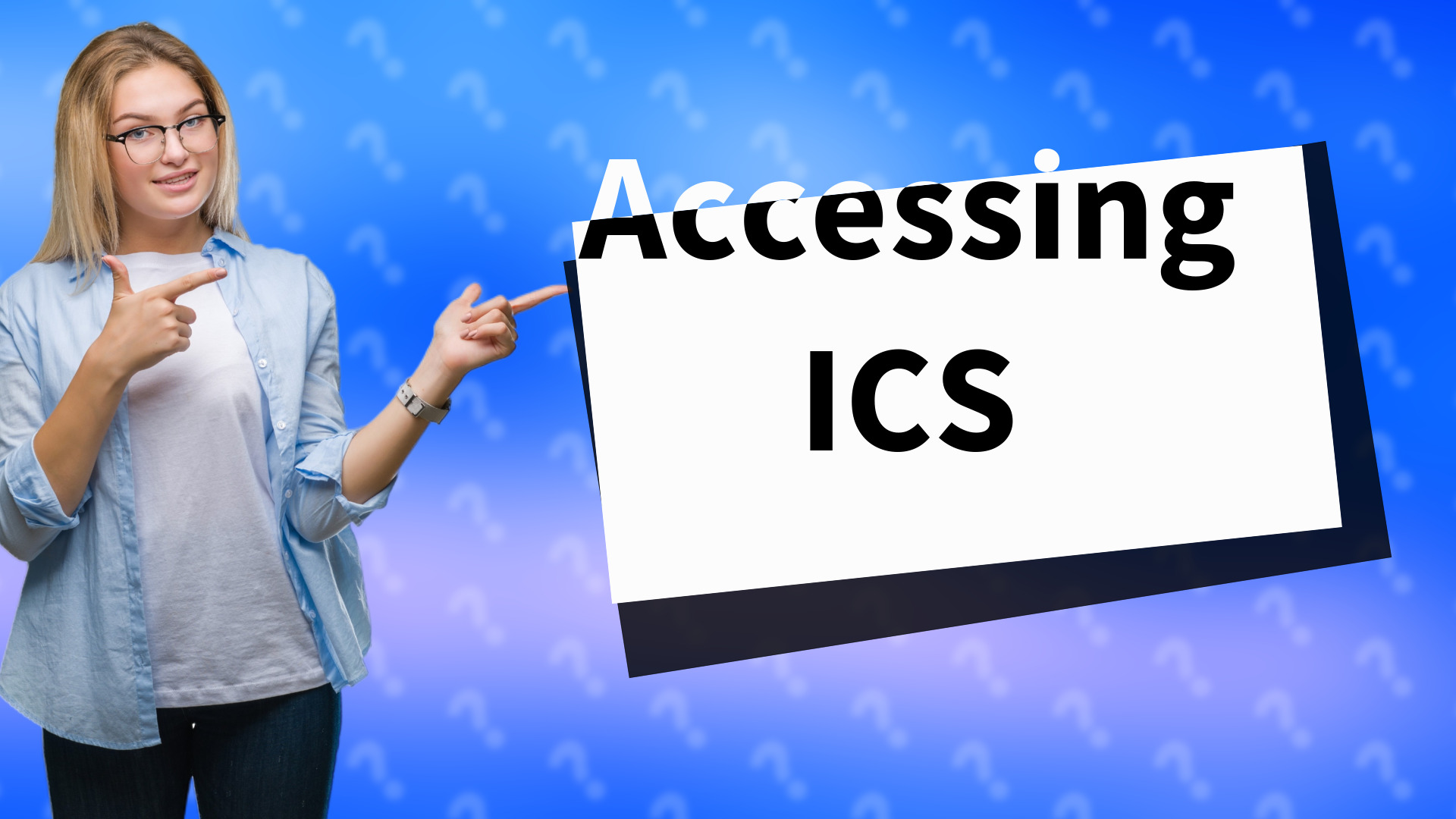 Accessing ICS