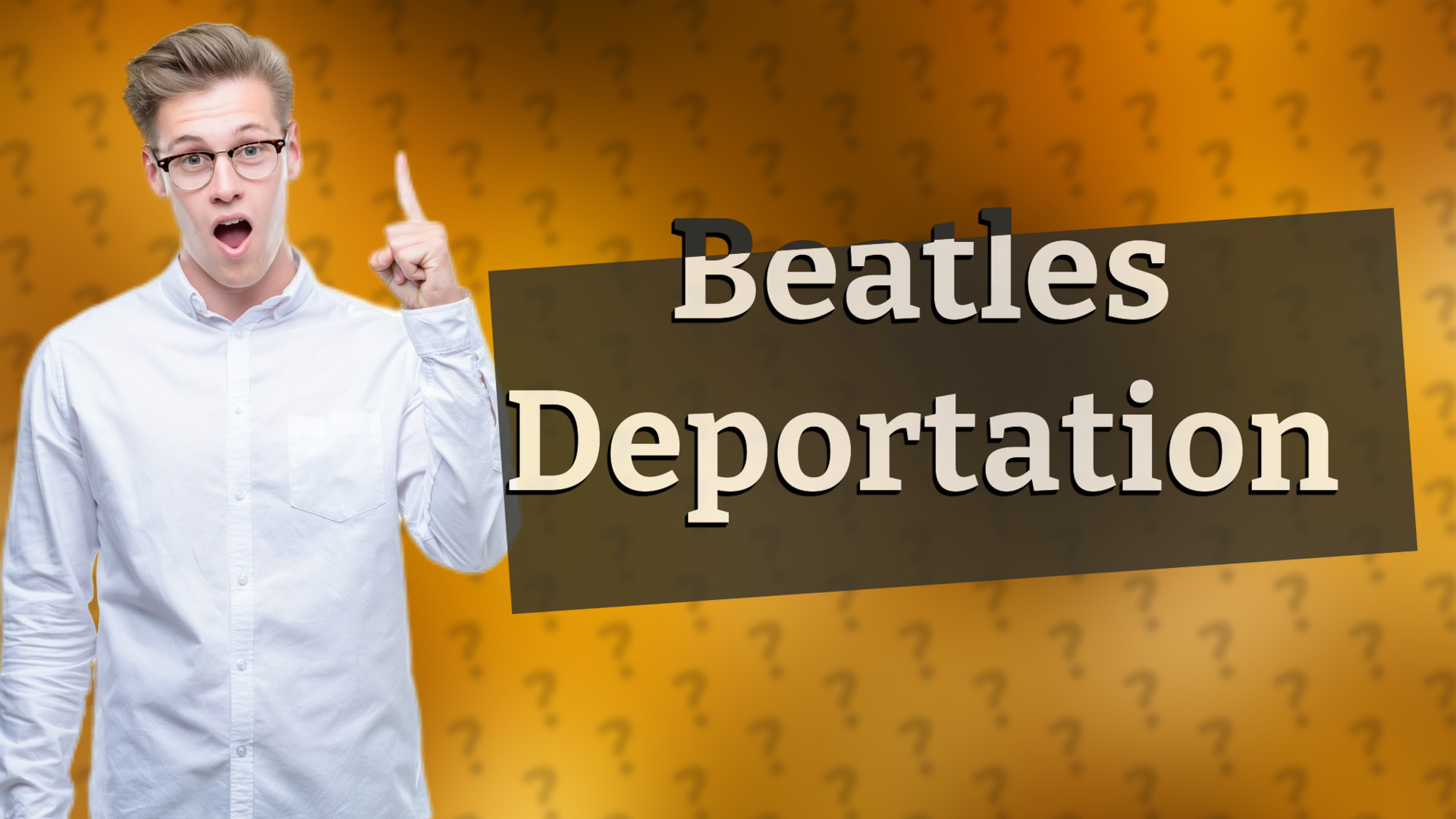 Beatles Deportation