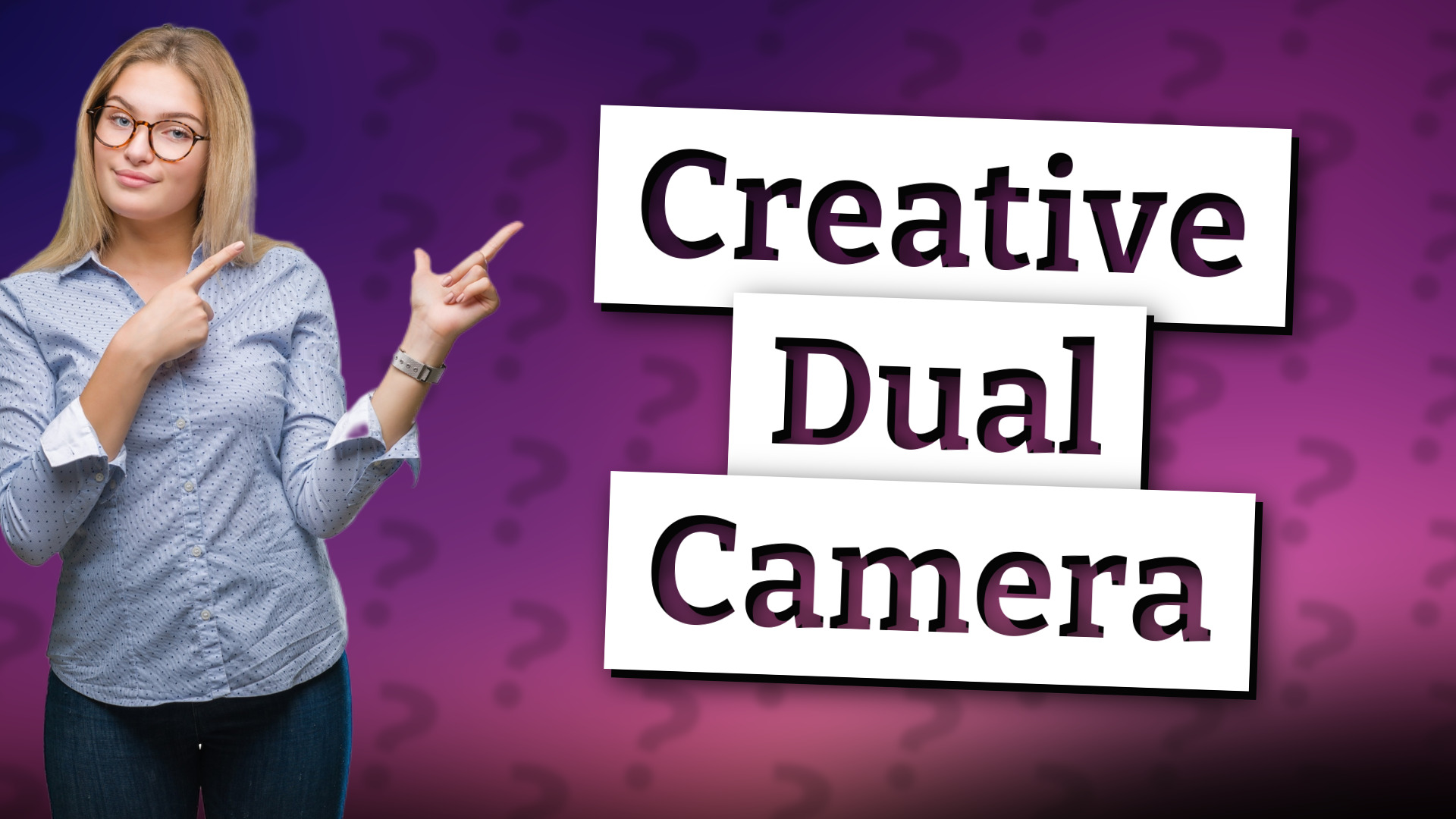 Creative Dual Camera