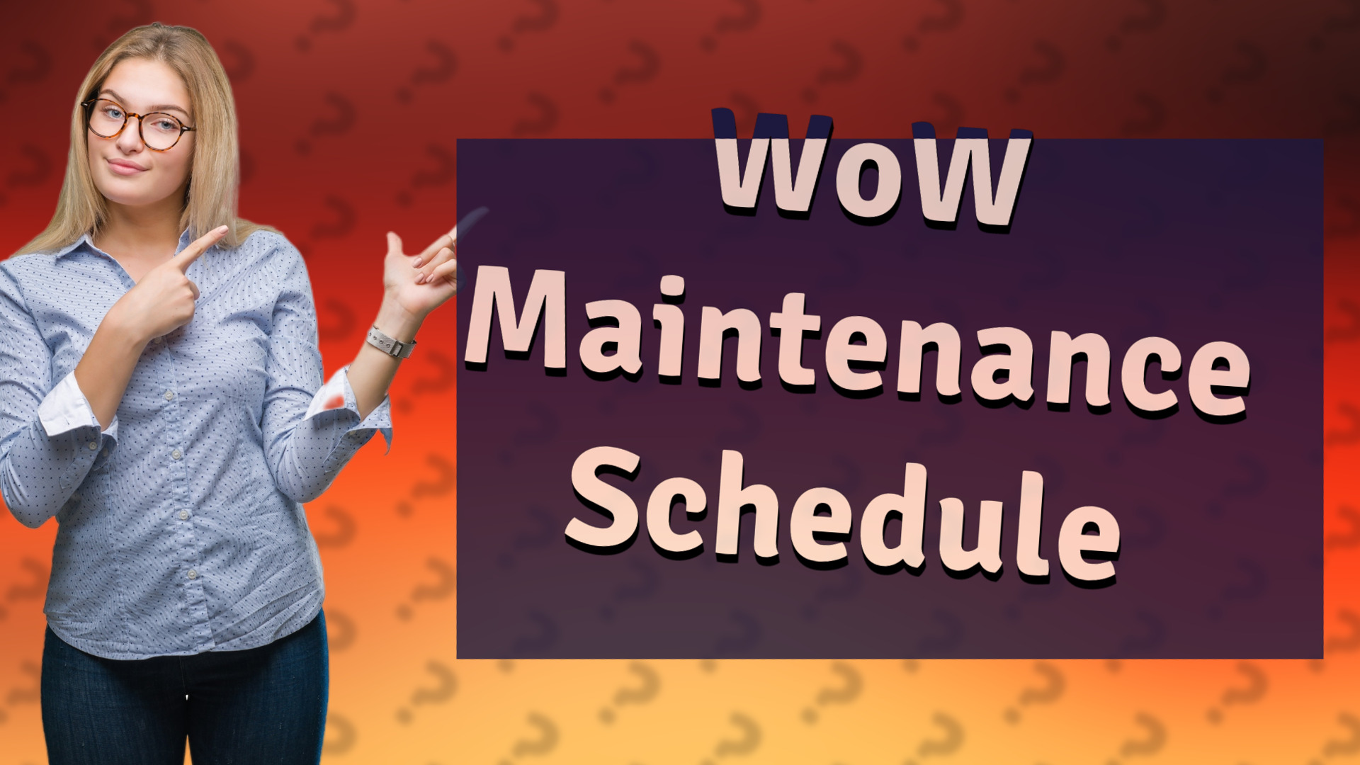 WoW Maintenance Schedule