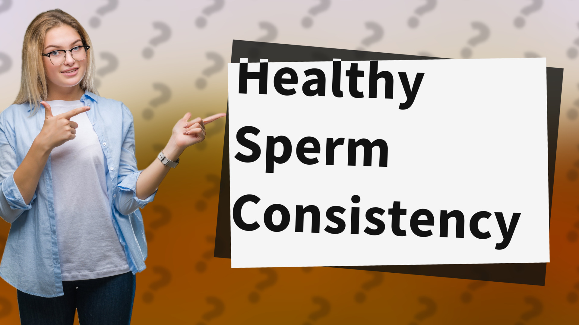 Healthy Sperm Consistency