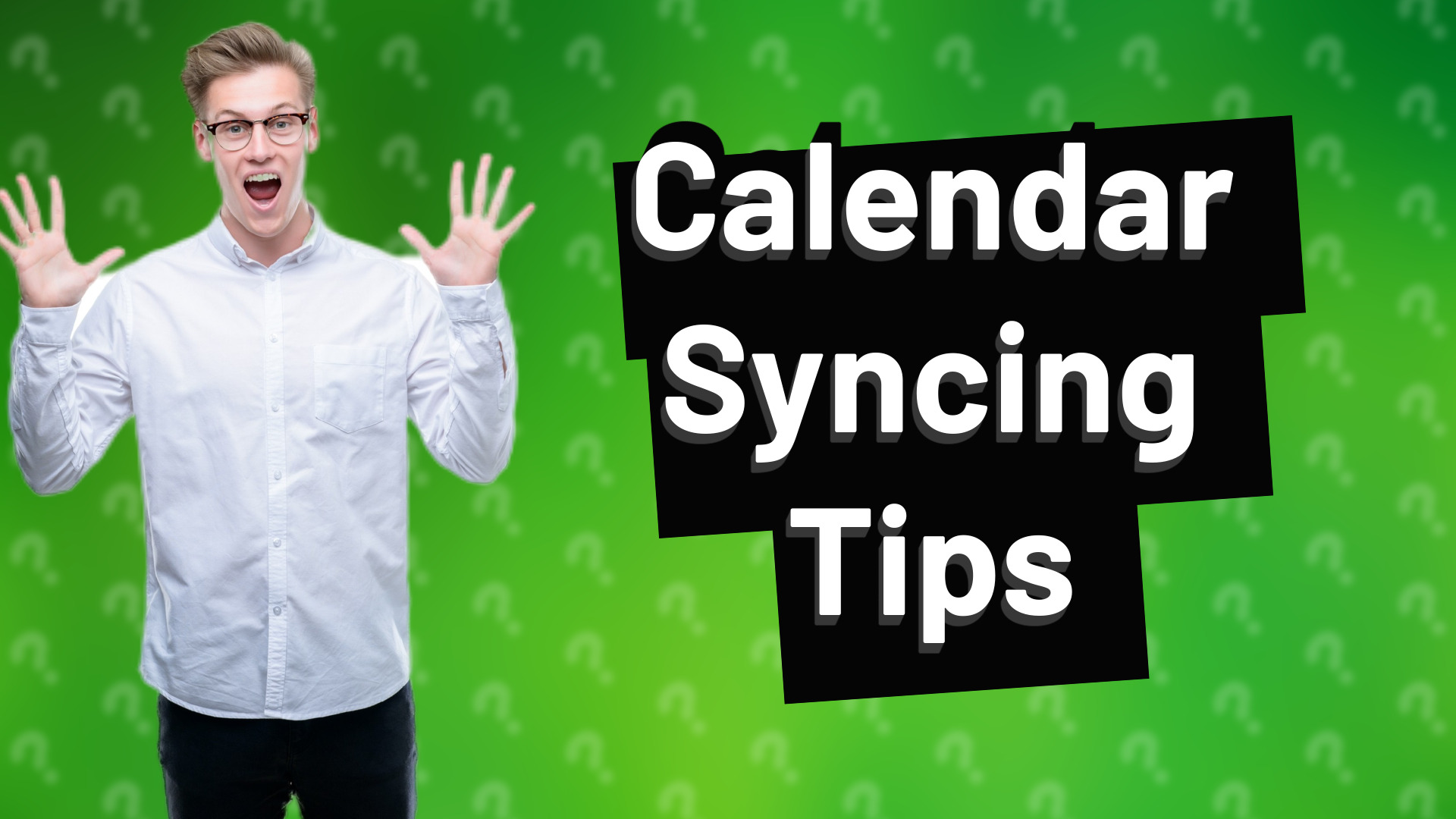 Calendar Syncing Tips