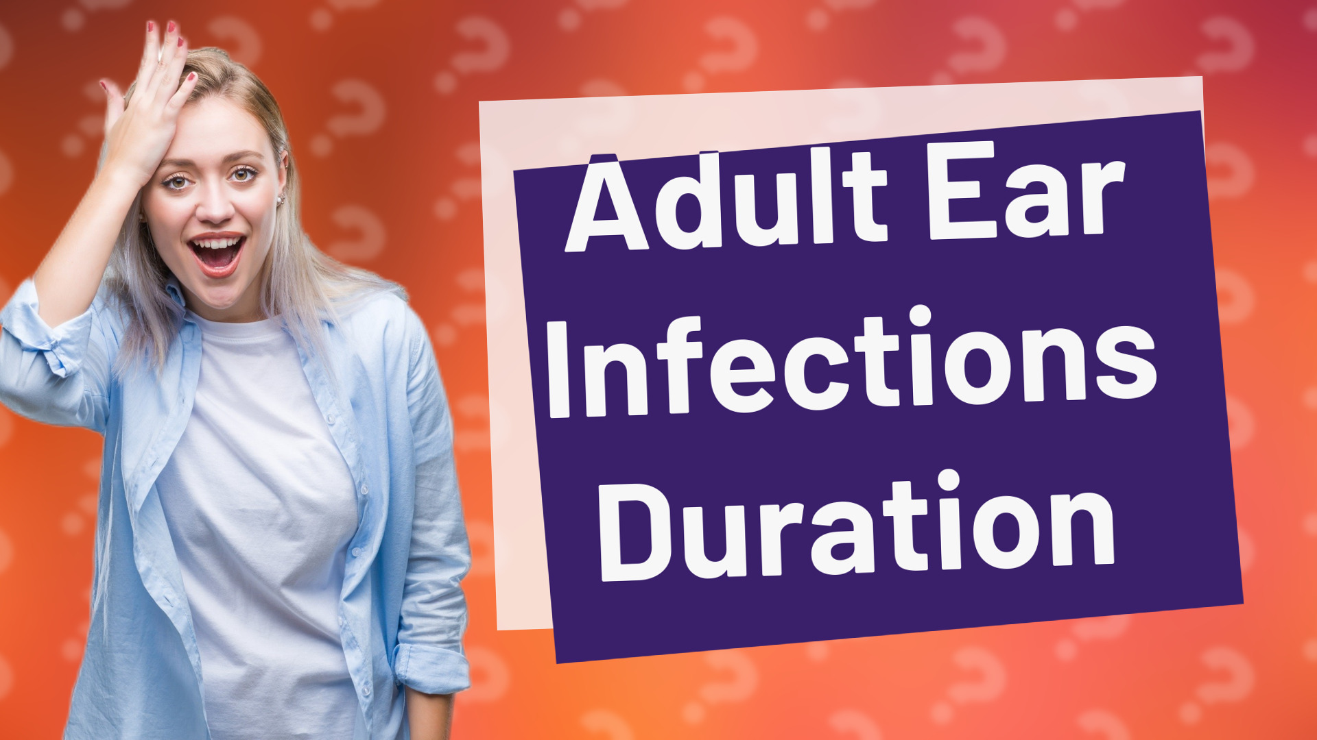 Adult Ear Infections Duration