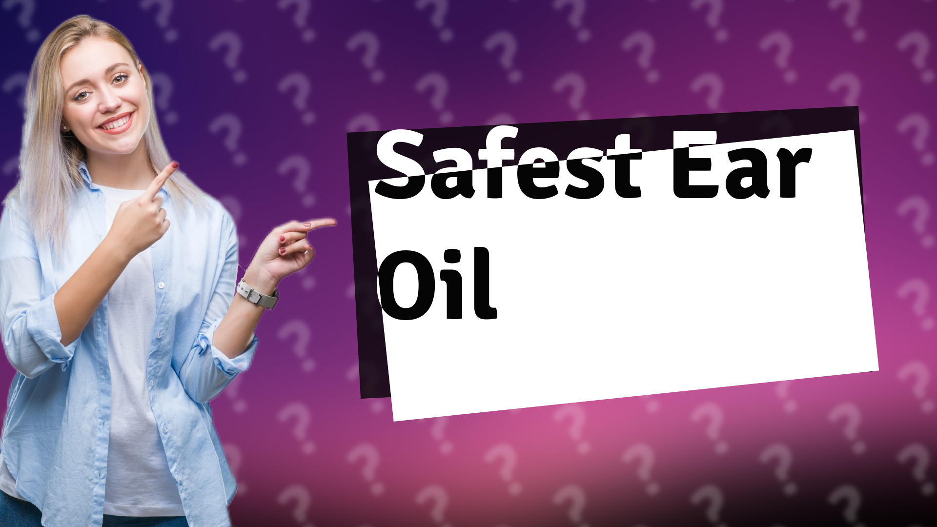 Safest Ear Oil