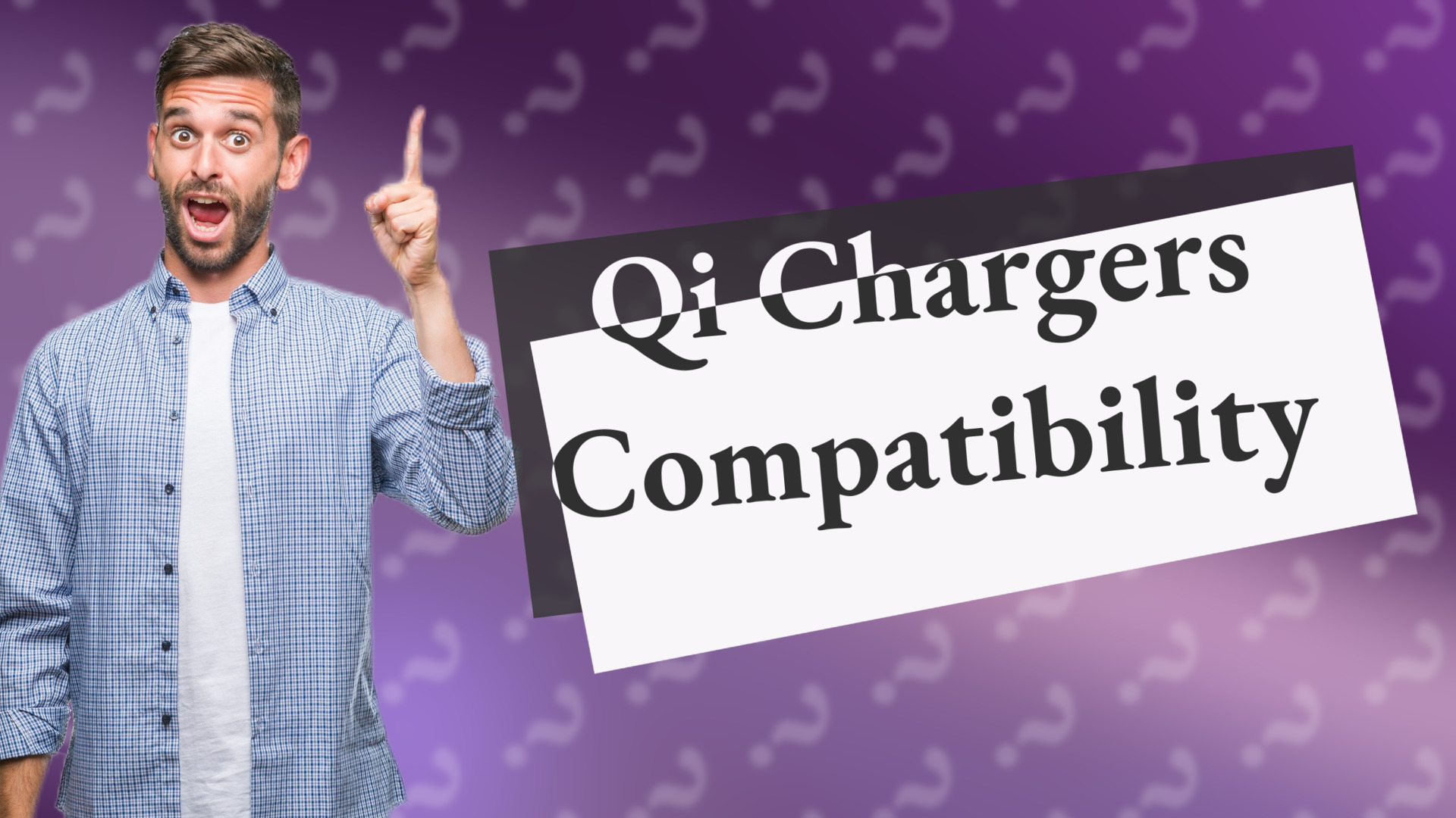 Qi Chargers Compatibility