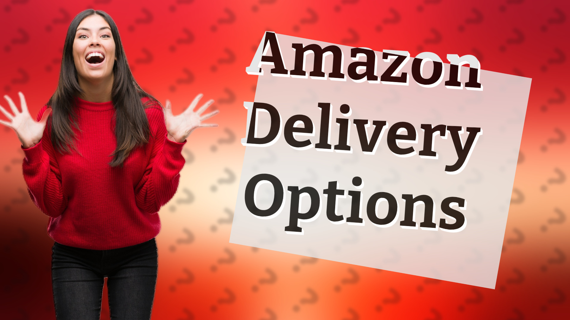Amazon Delivery Options