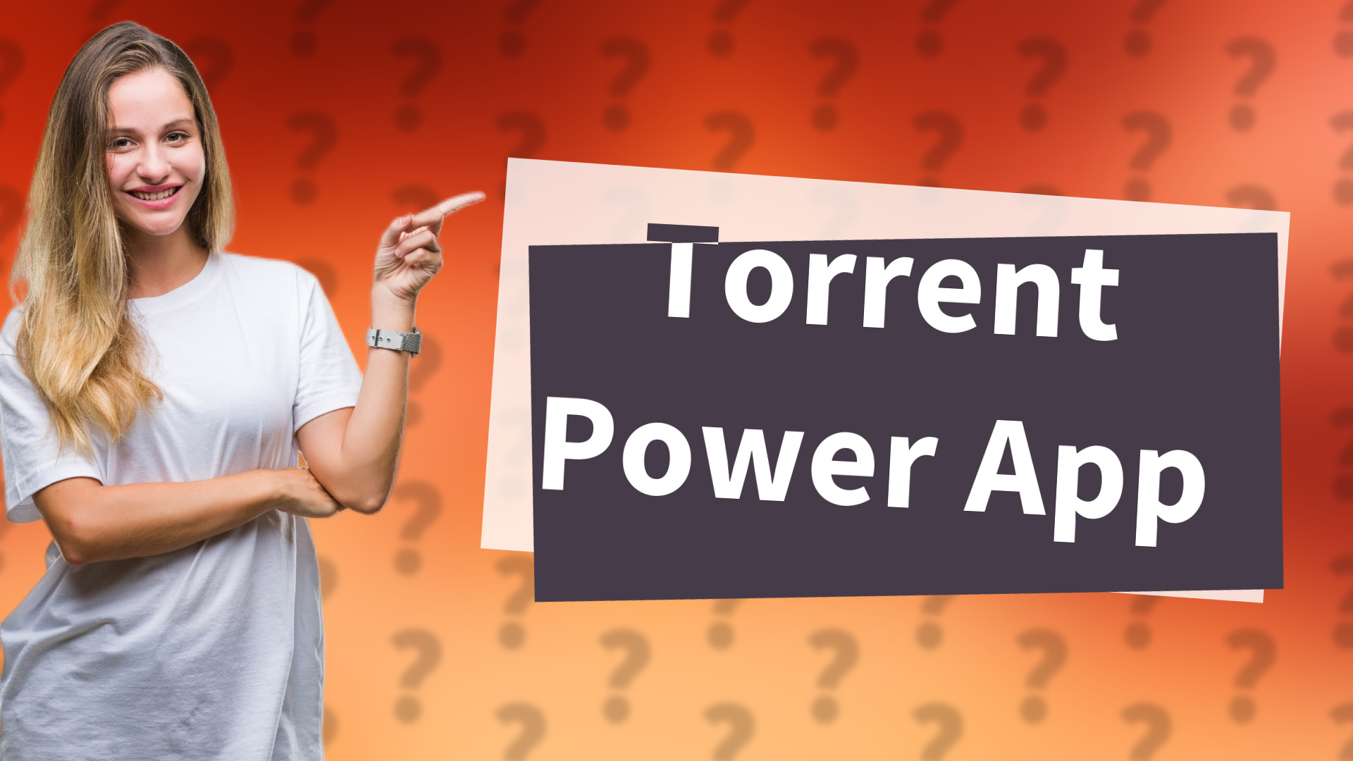 Torrent Power App