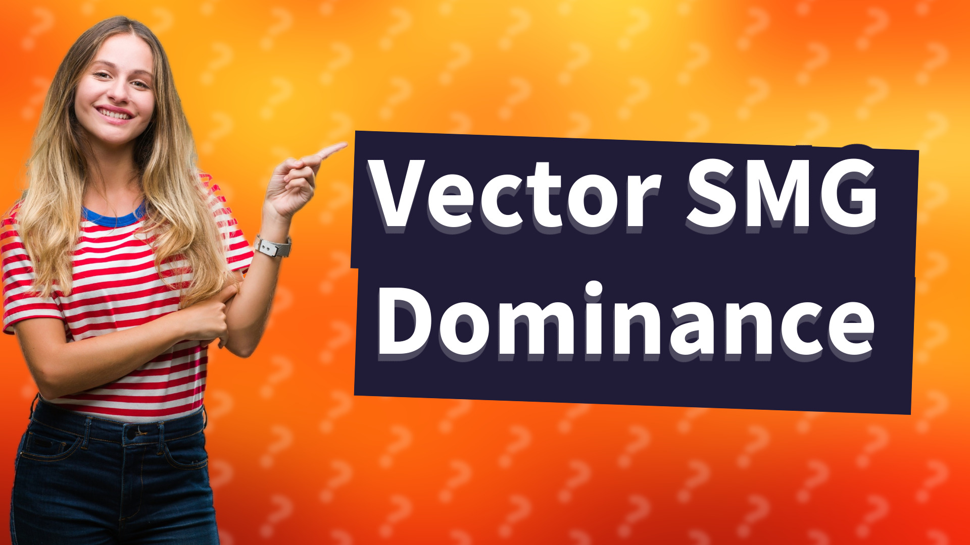 Vector SMG Dominance