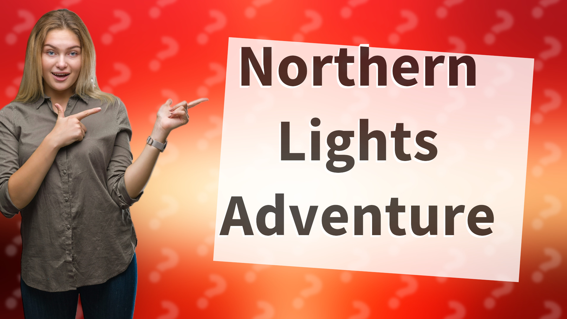 Northern Lights Adventure