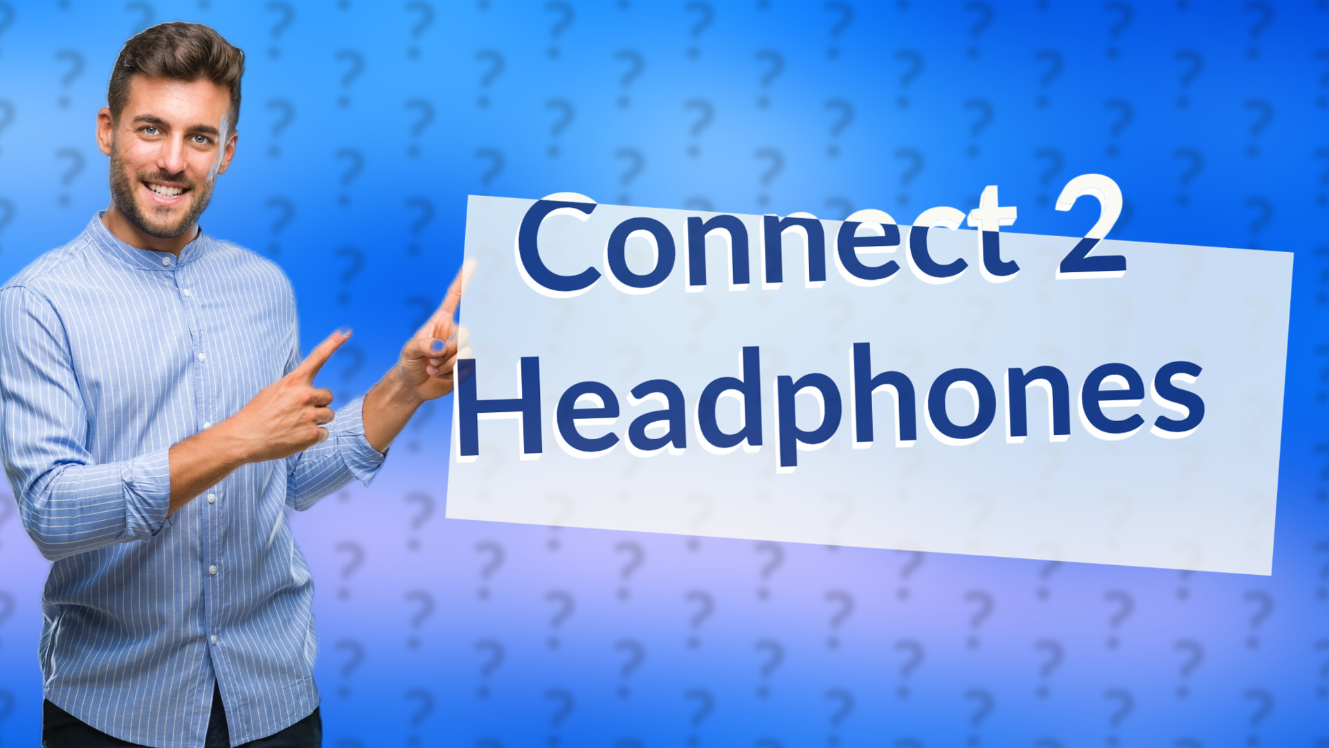 Connect 2 Headphones