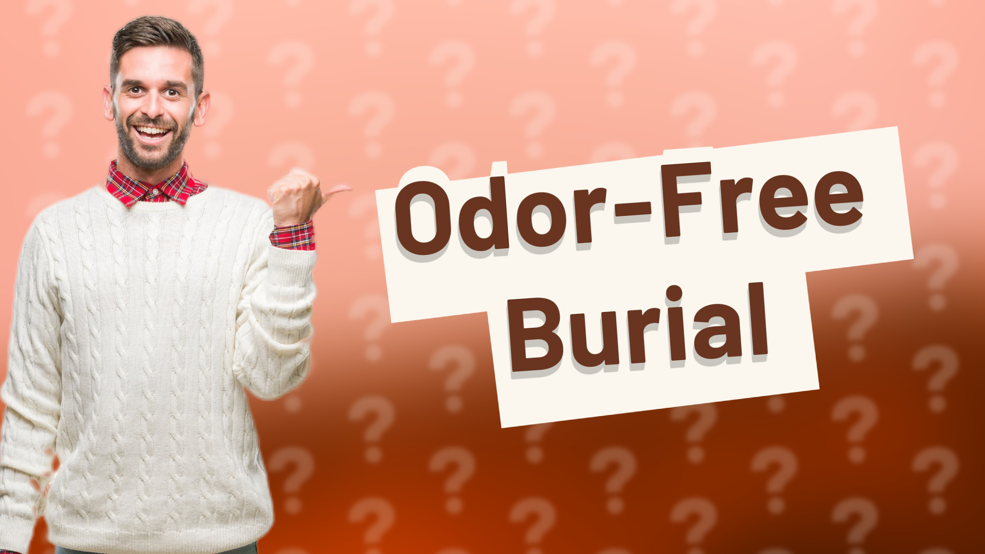 Odor-Free Burial