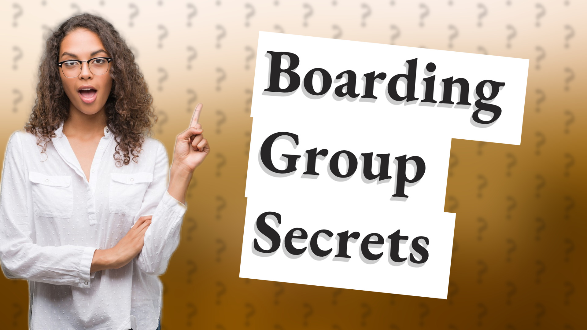 Boarding Group Secrets