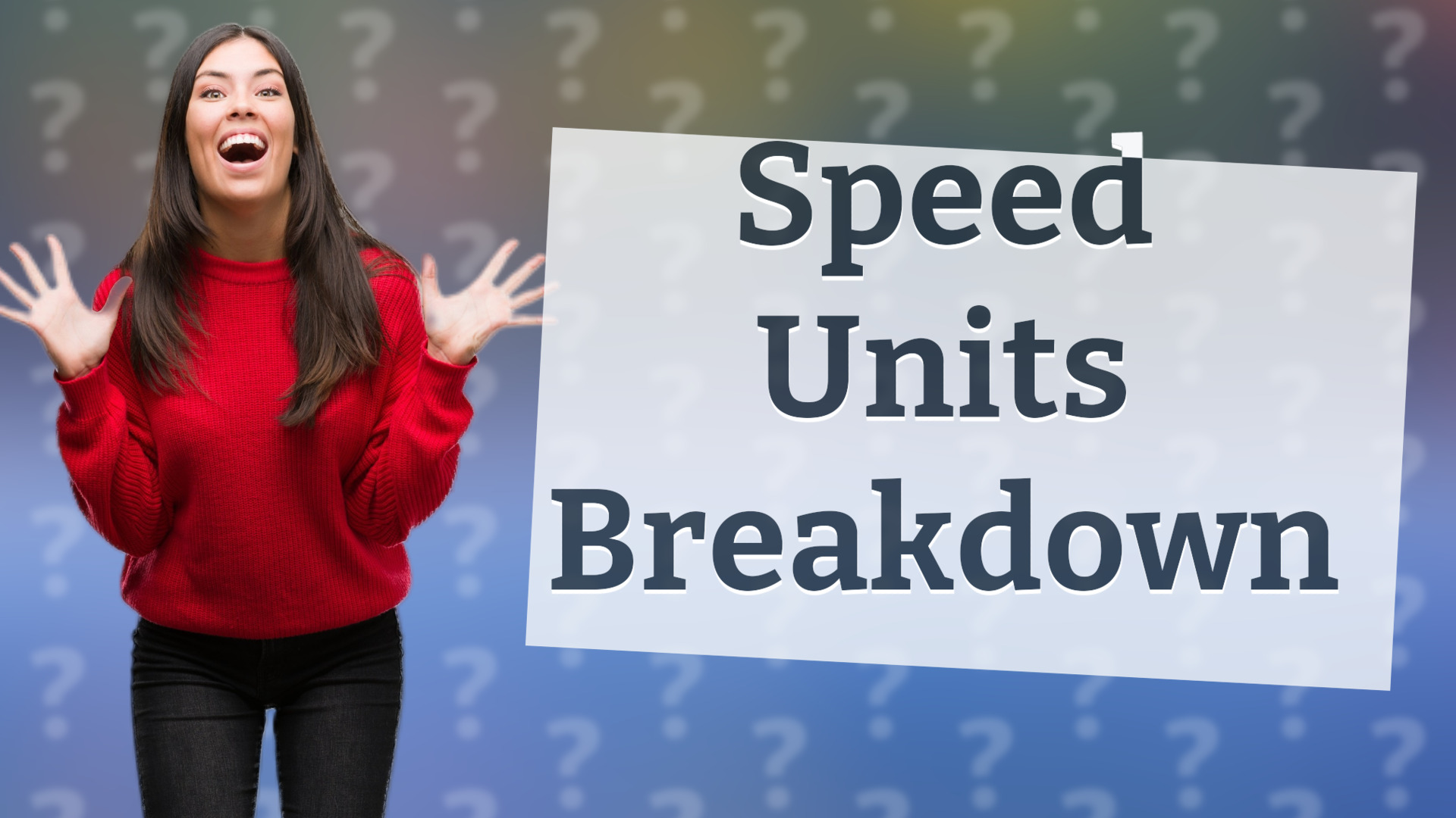 Speed Units Breakdown
