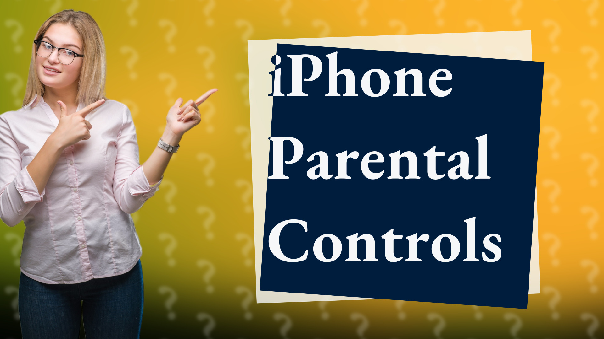 iPhone Parental Controls