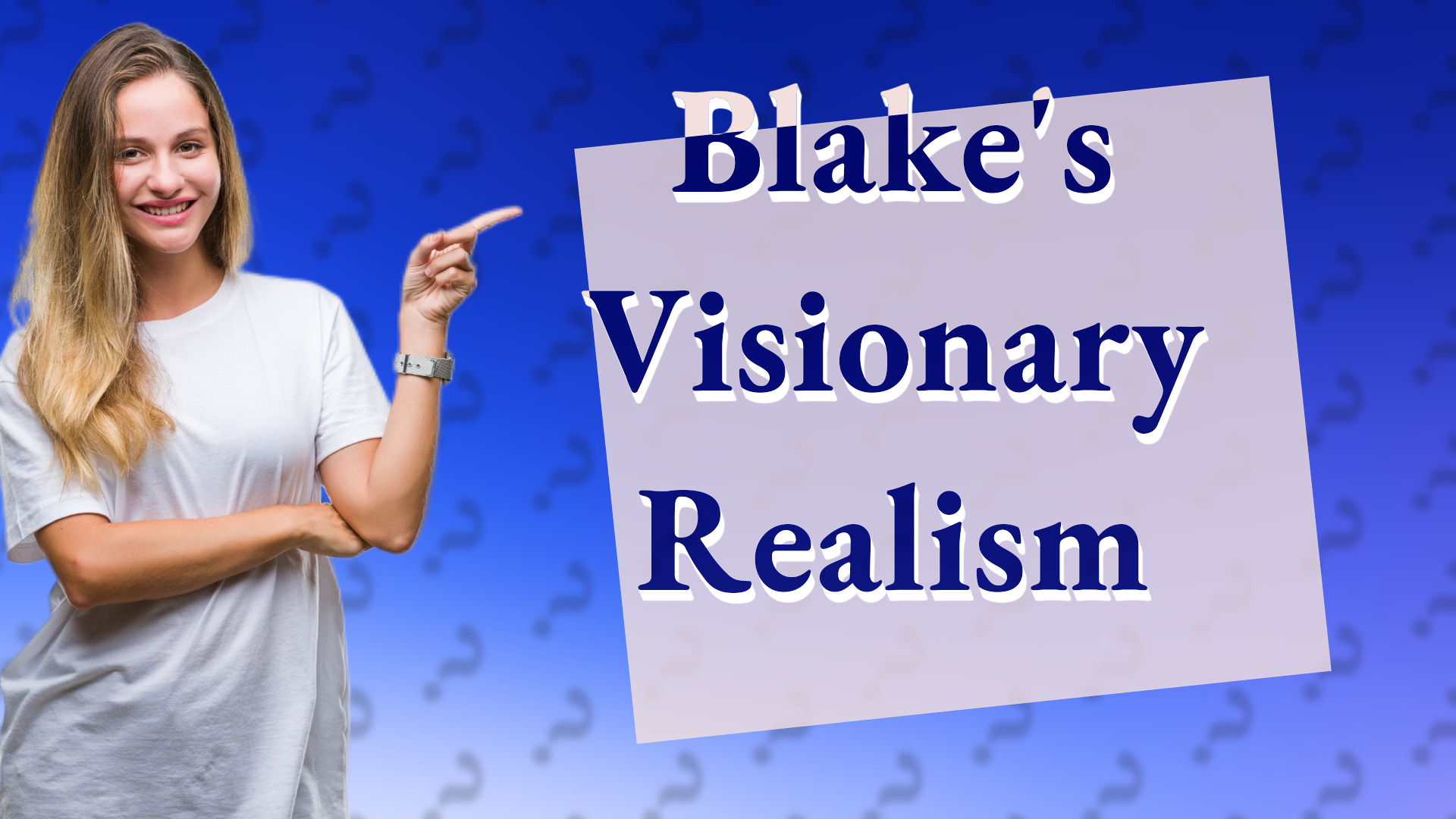 Blake's Visionary Realism