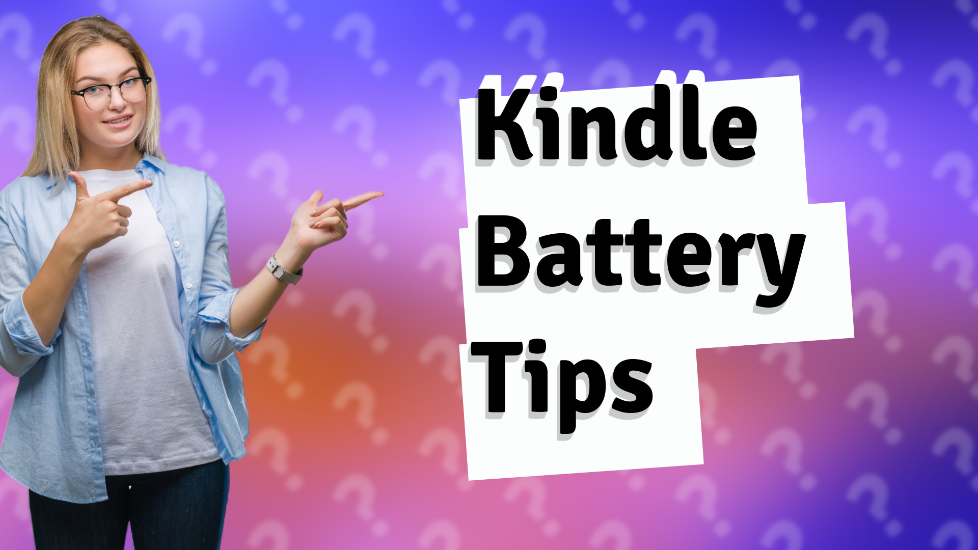 Kindle Battery Tips